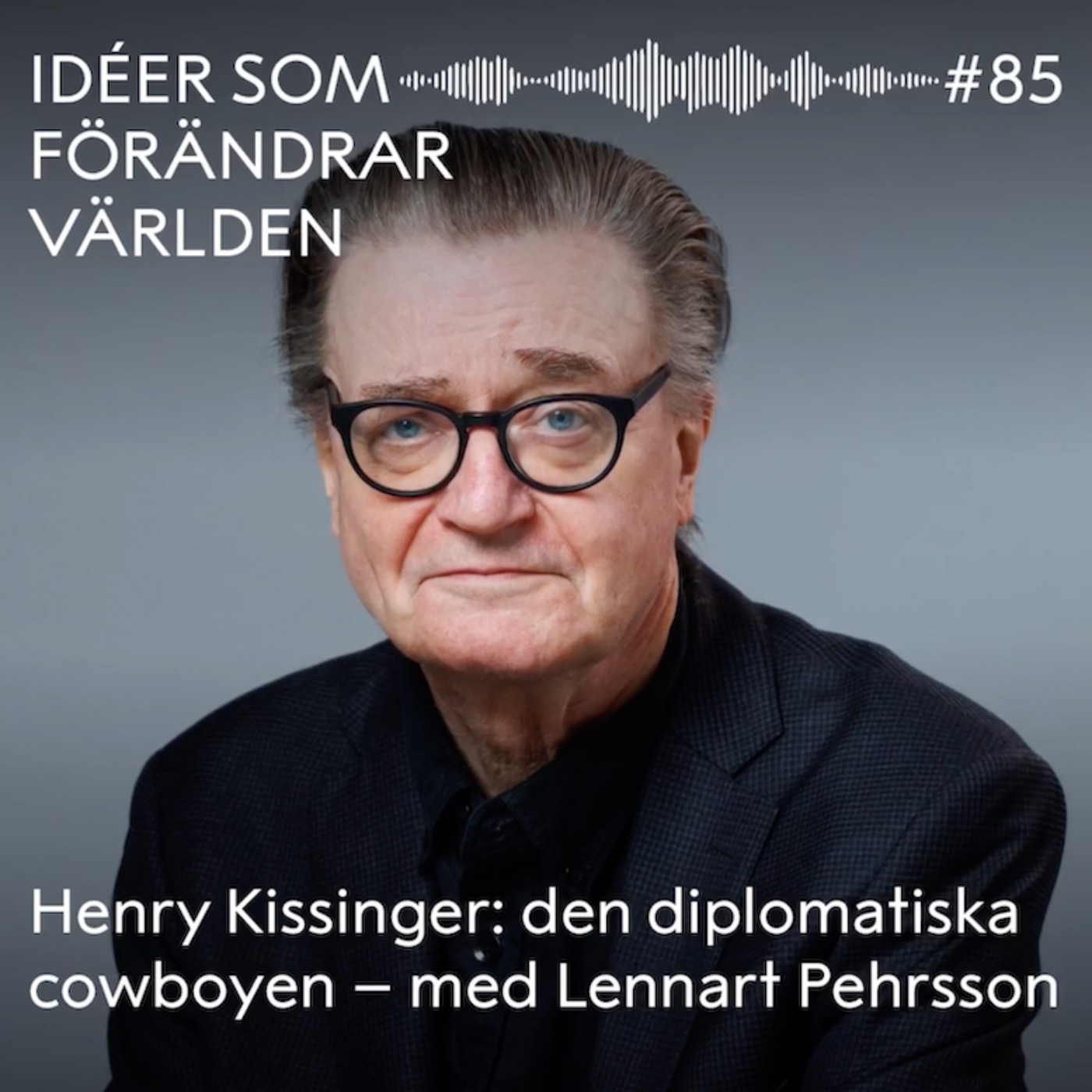 cover art for Henry Kissinger: den diplomatiska cowboyen – med Lennart Pehrsson