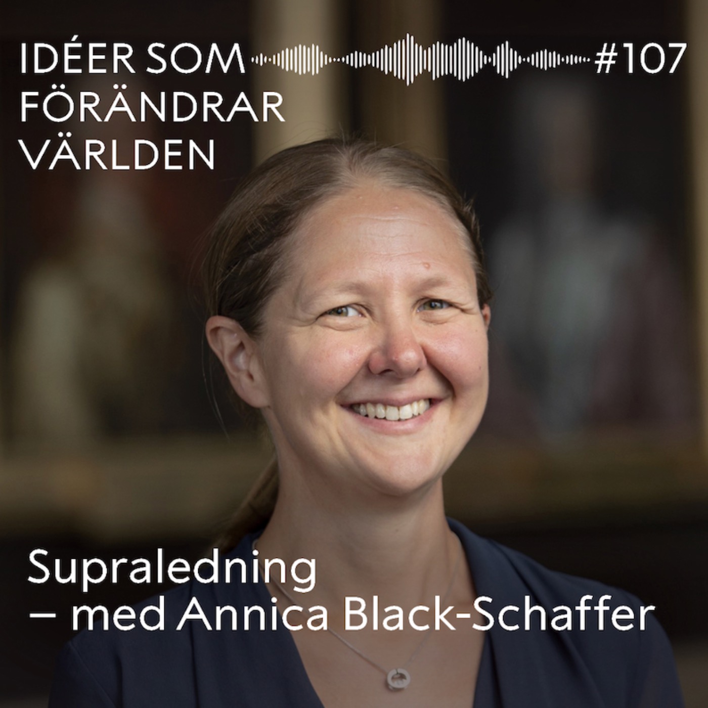Supraledning – med Annica Black-Schaffer