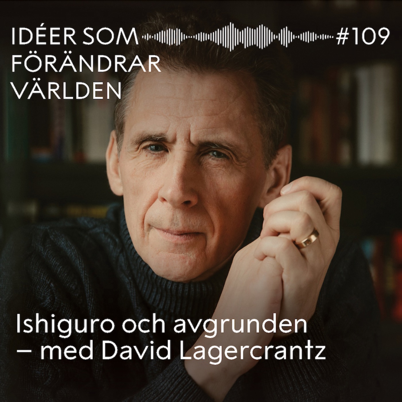 Ishiguro och avgrunden – med David Lagercrantz