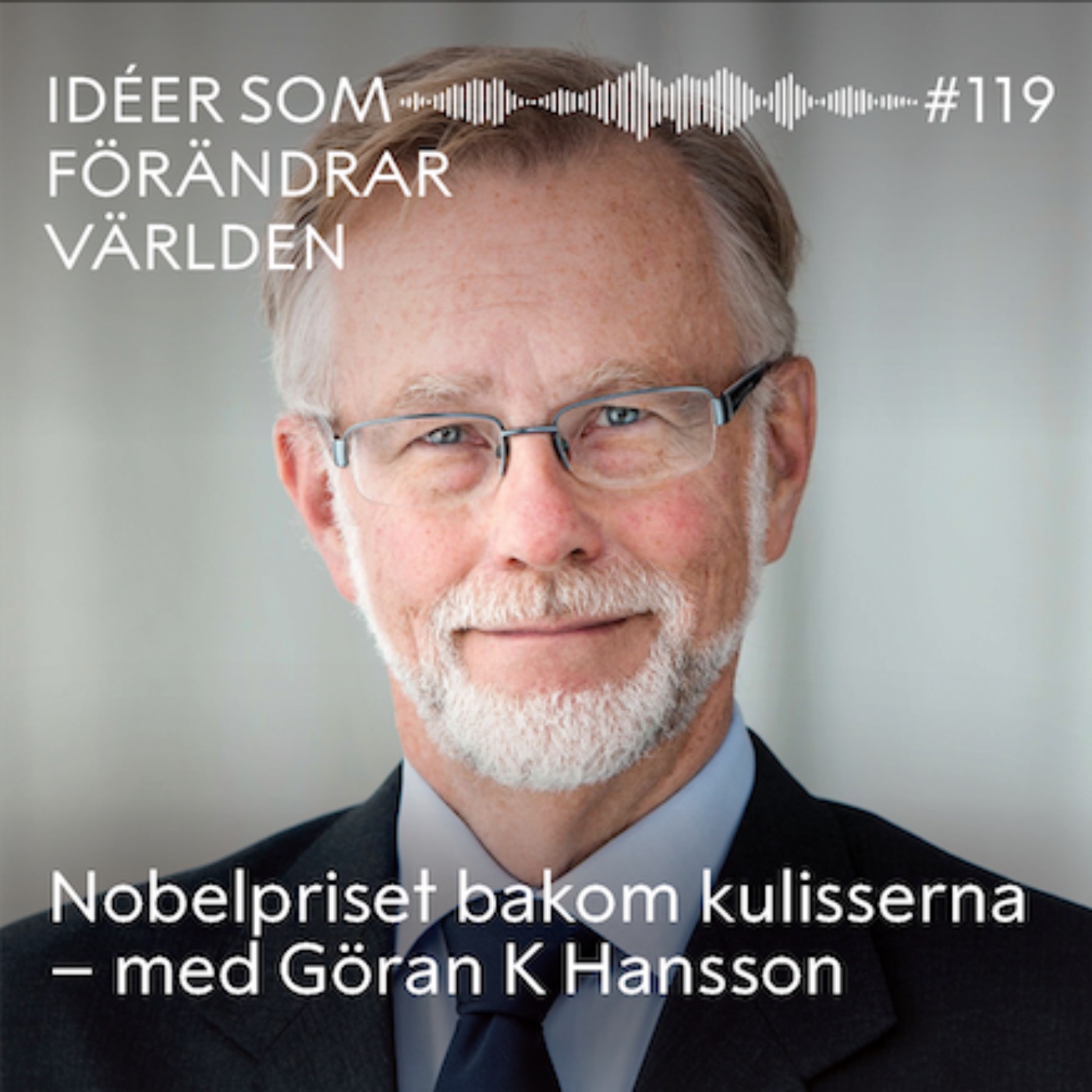 Nobelpriset bakom kulisserna – med Göran K Hansson Nobelpriset bakom kulisserna – med Göran K Hansson