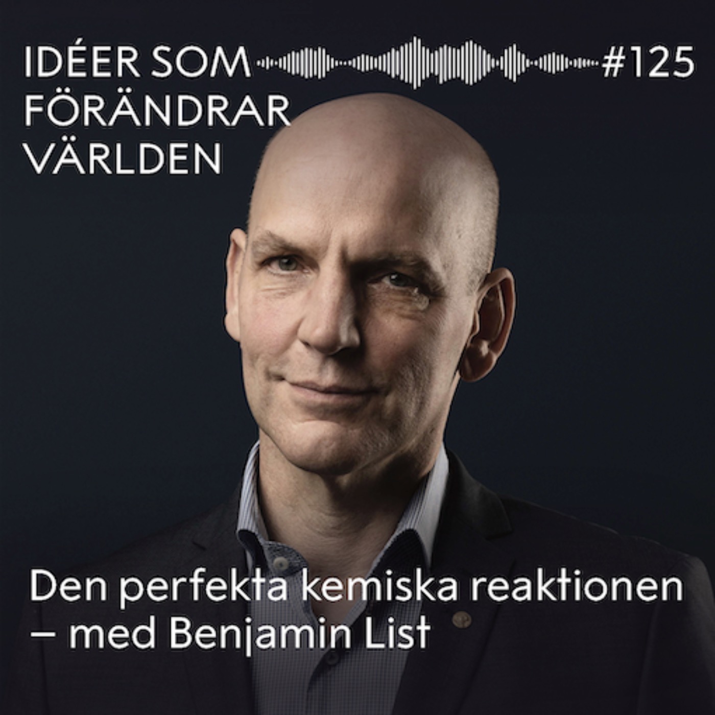 Den perfekta kemiska reaktionen – med Benjamin List Den perfekta kemiska reaktionen – med Benjamin List