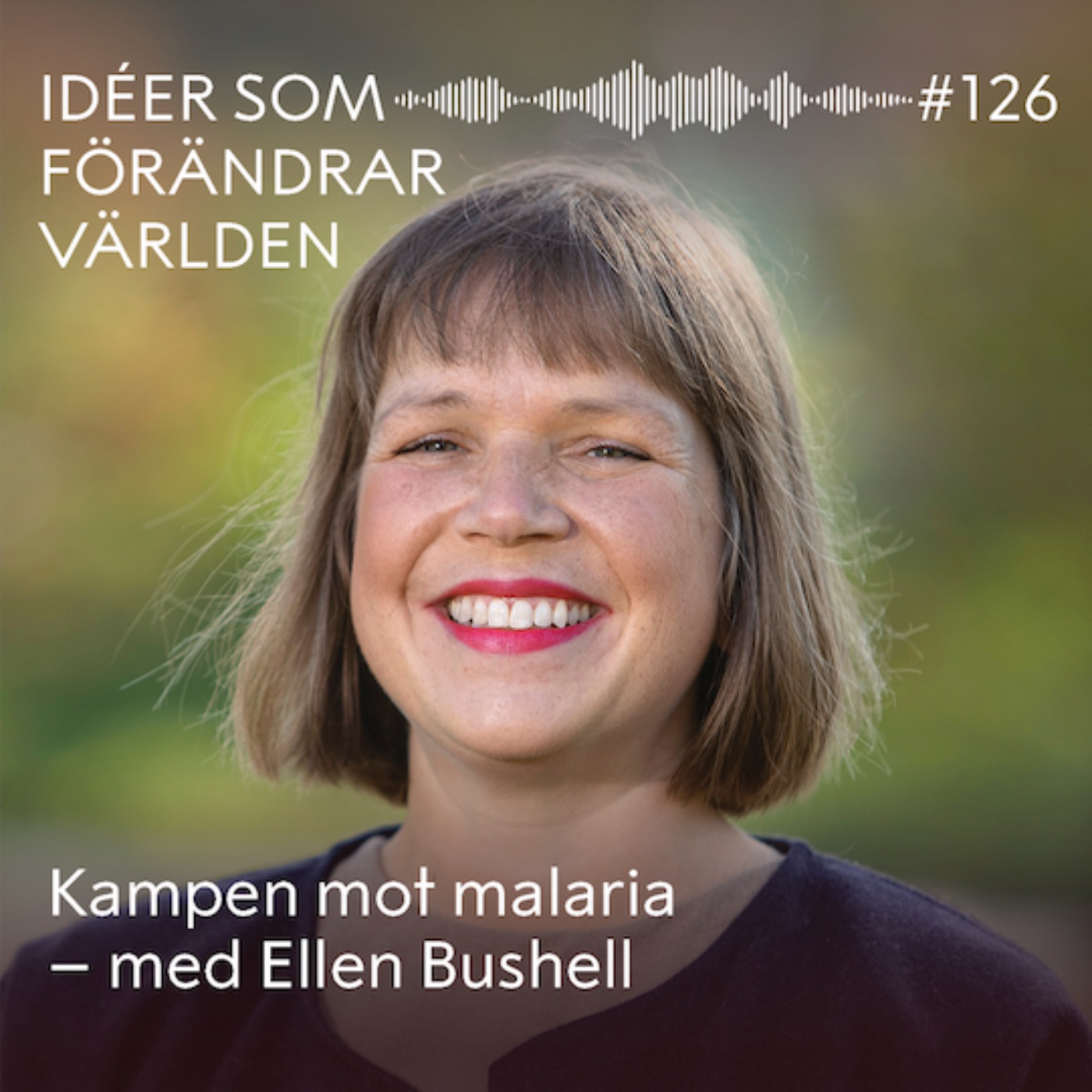 Kampen mot malaria – med Ellen Bushell Kampen mot malaria – med Ellen Bushell