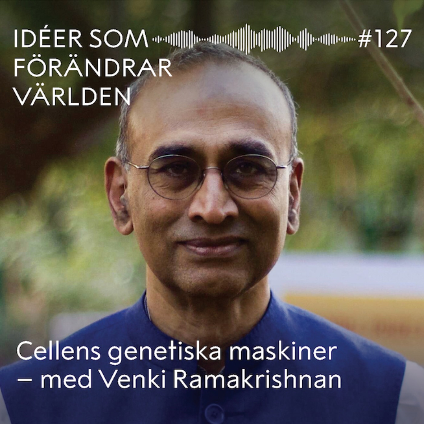 Cellens genetiska maskiner – med Venki Ramakrishnan Cellens genetiska maskiner – med Venki Ramakrishnan