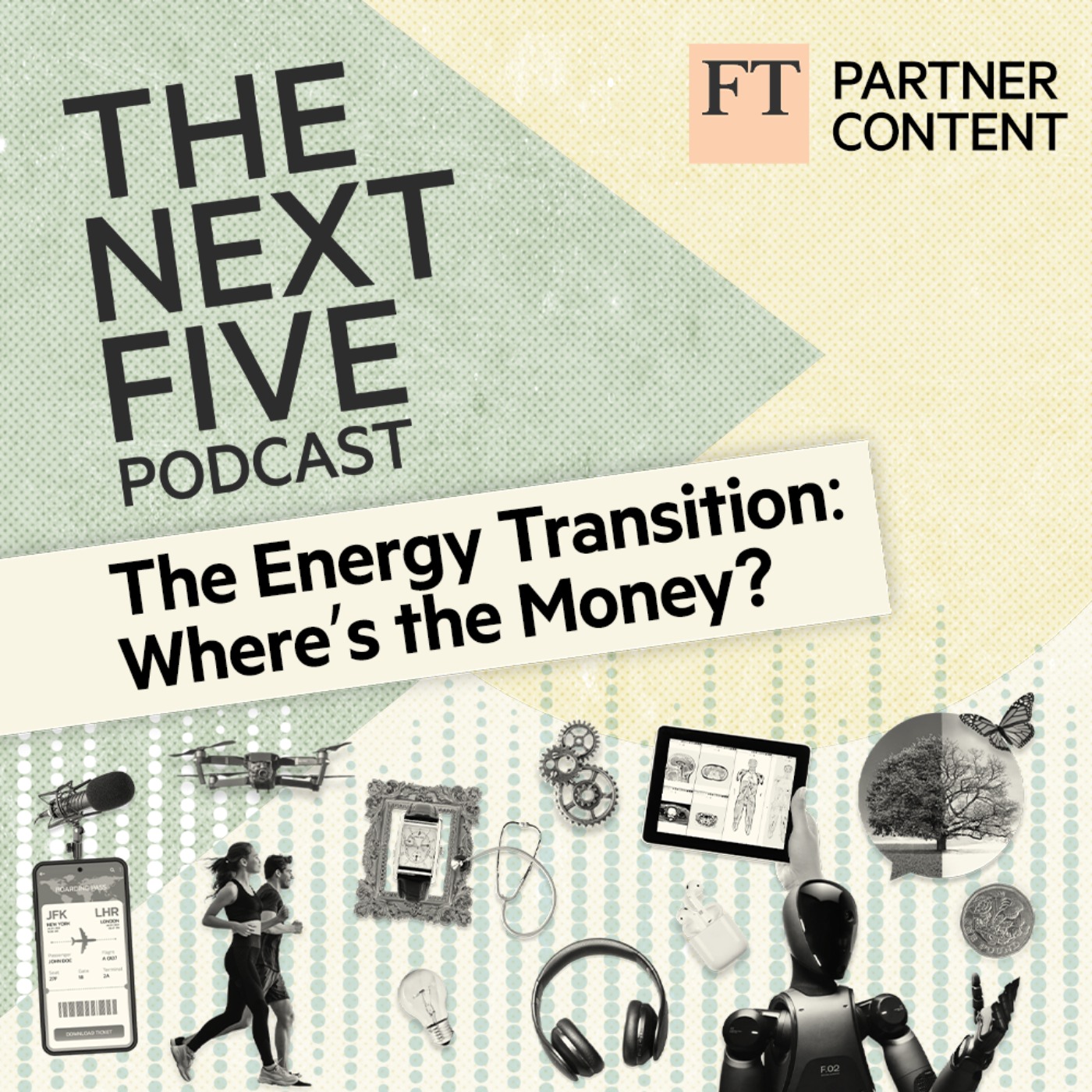 The Energy Transition: Where’s the Money?