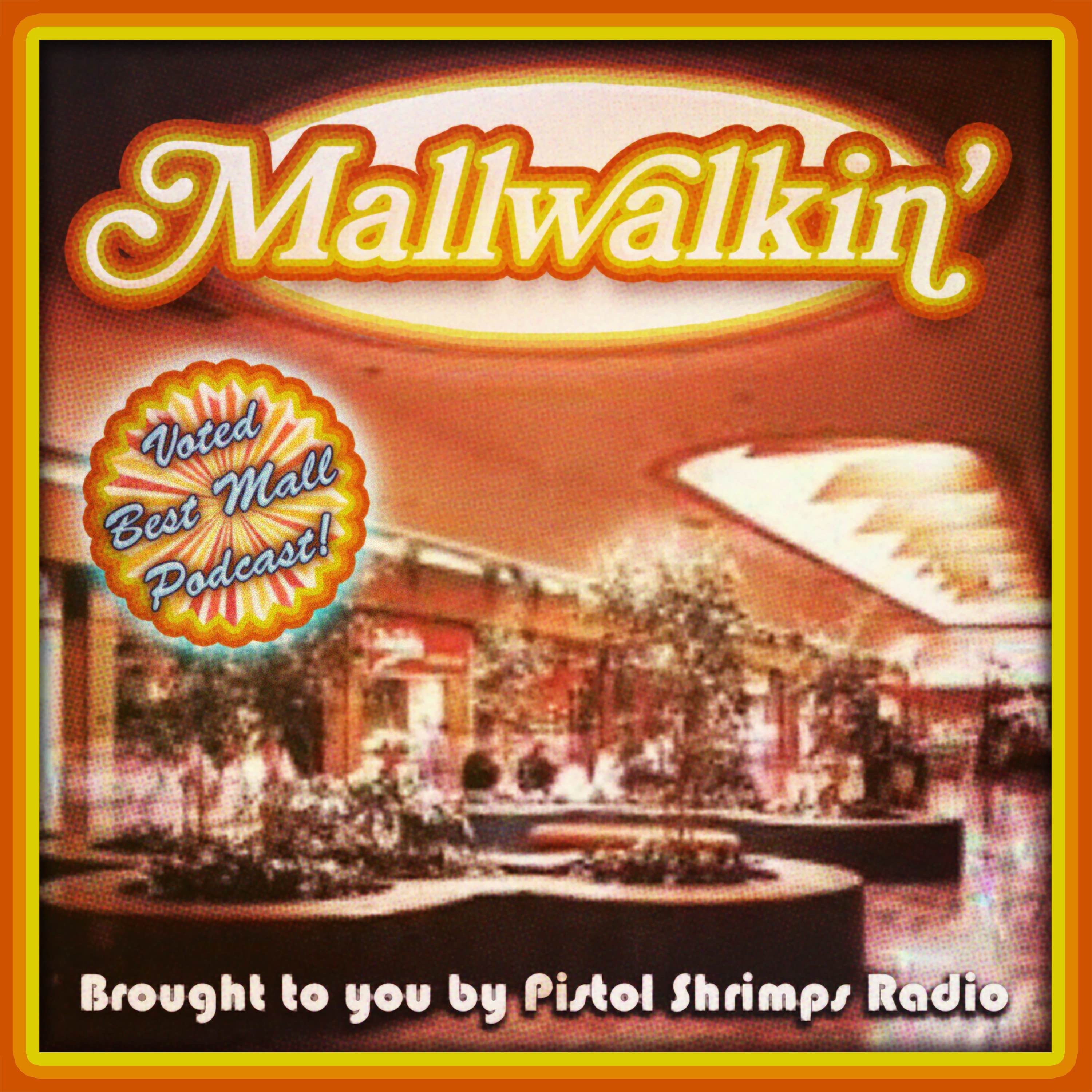 cover art for MALLWALKIN': THE SHOPS AT MONTEBELLO