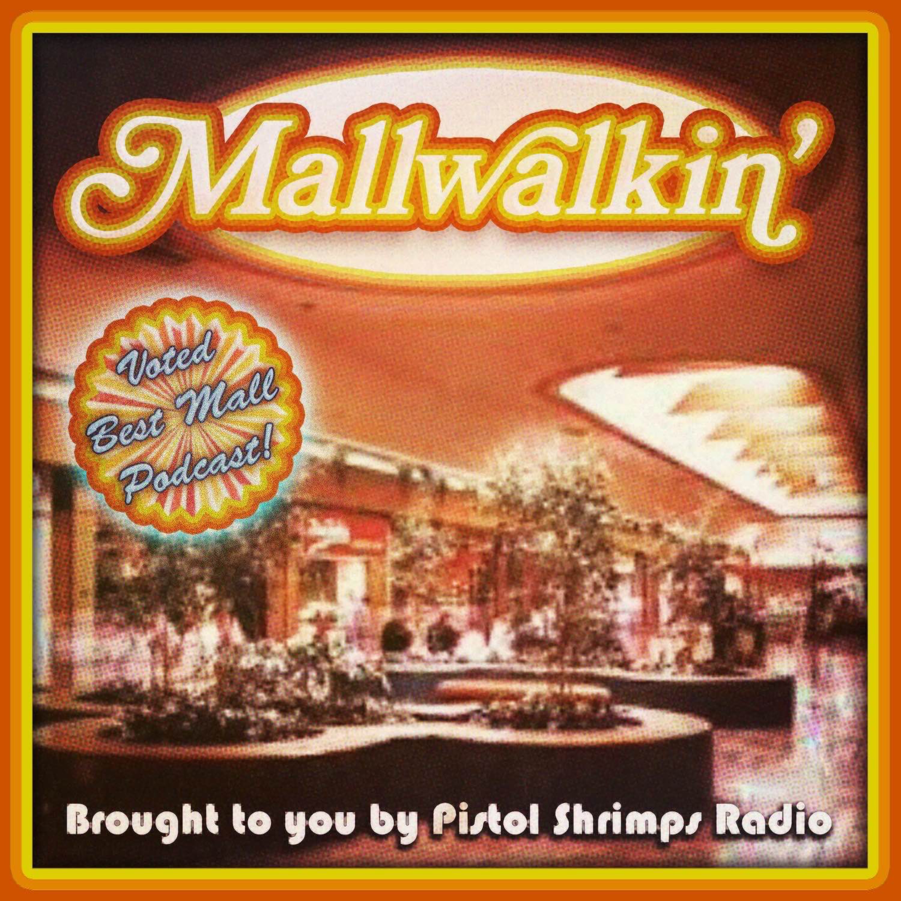 cover art for MALLWALKIN': THE SHOPS AT MONTEBELLO AGAIN AGAIN