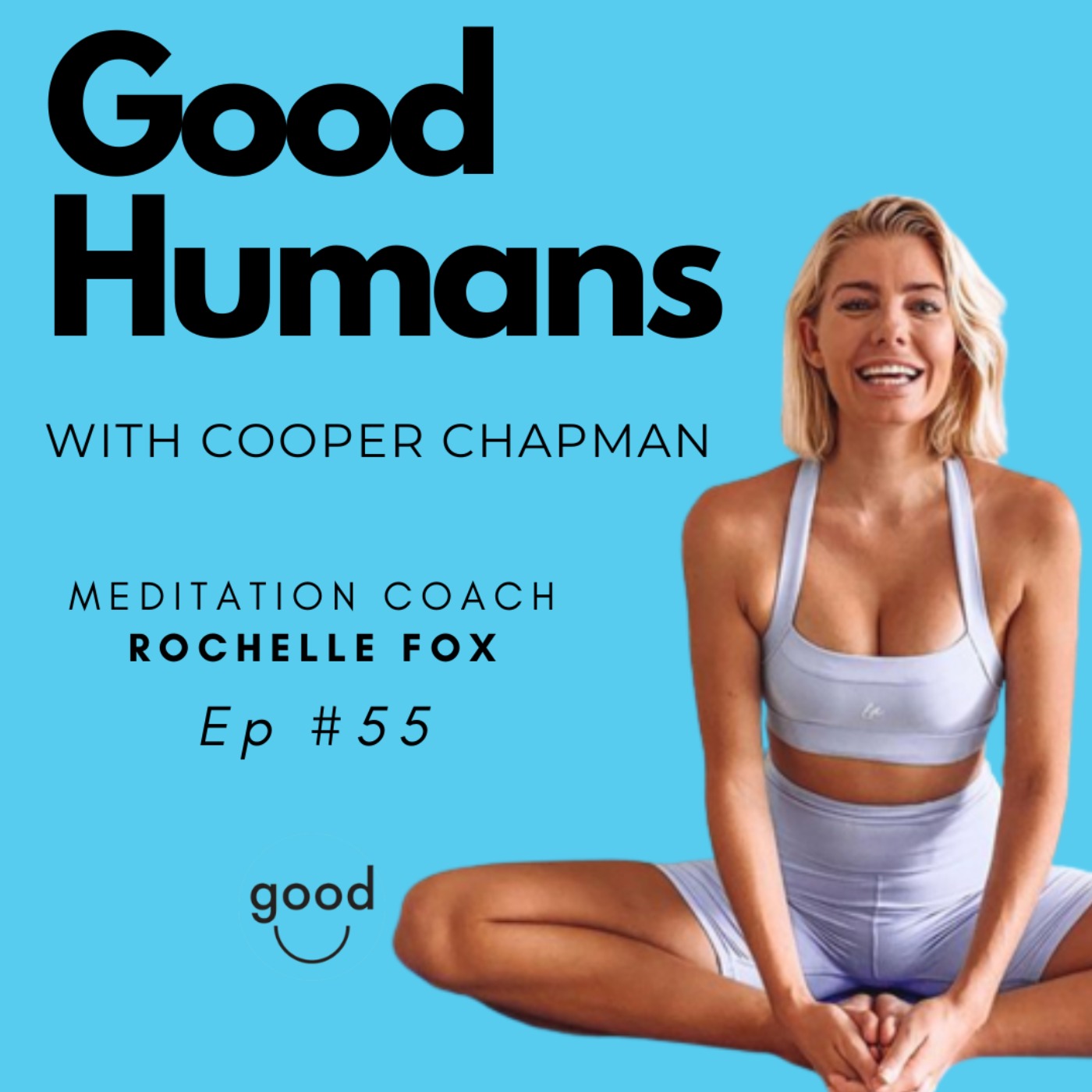 Good Humans with Cooper Chapman