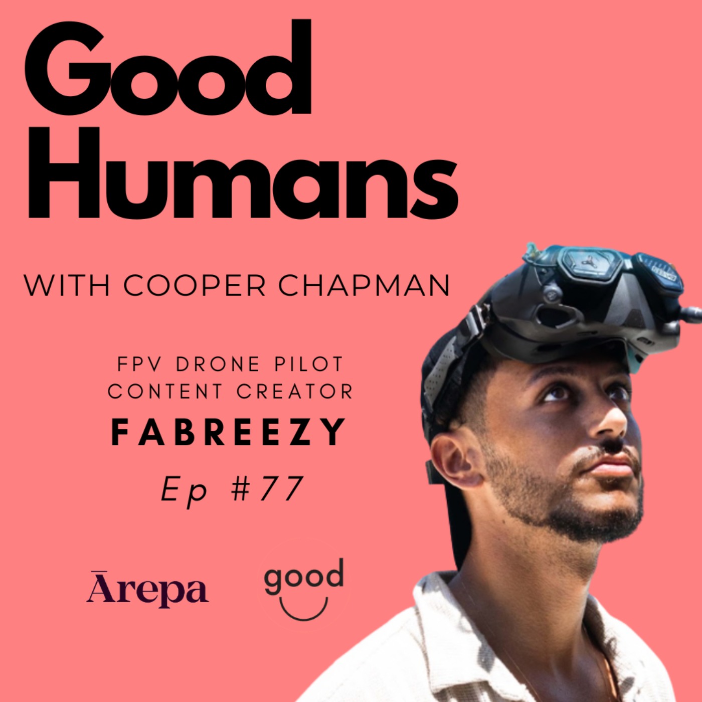 #77 Fabreezy - FPV Drone Pilot, Content Creator episode artwork