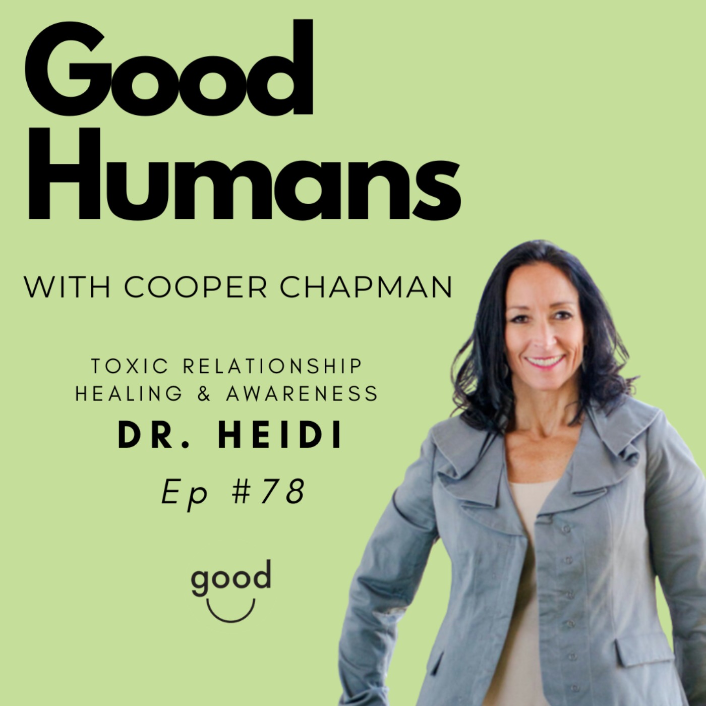 Good Humans with Cooper Chapman