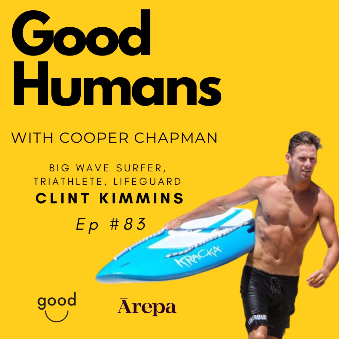 #83 Clint Kimmins - Big Wave Surfer, Triathlete, Lifeguard | Good #83 Clint Kimmins - Big Wave Surfer, Triathlete, Lifeguard | Good