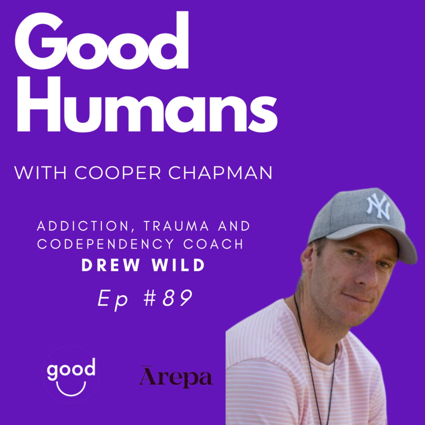 #89 Drew Wild - Addiction, Trauma and Codependency coach episode artwork