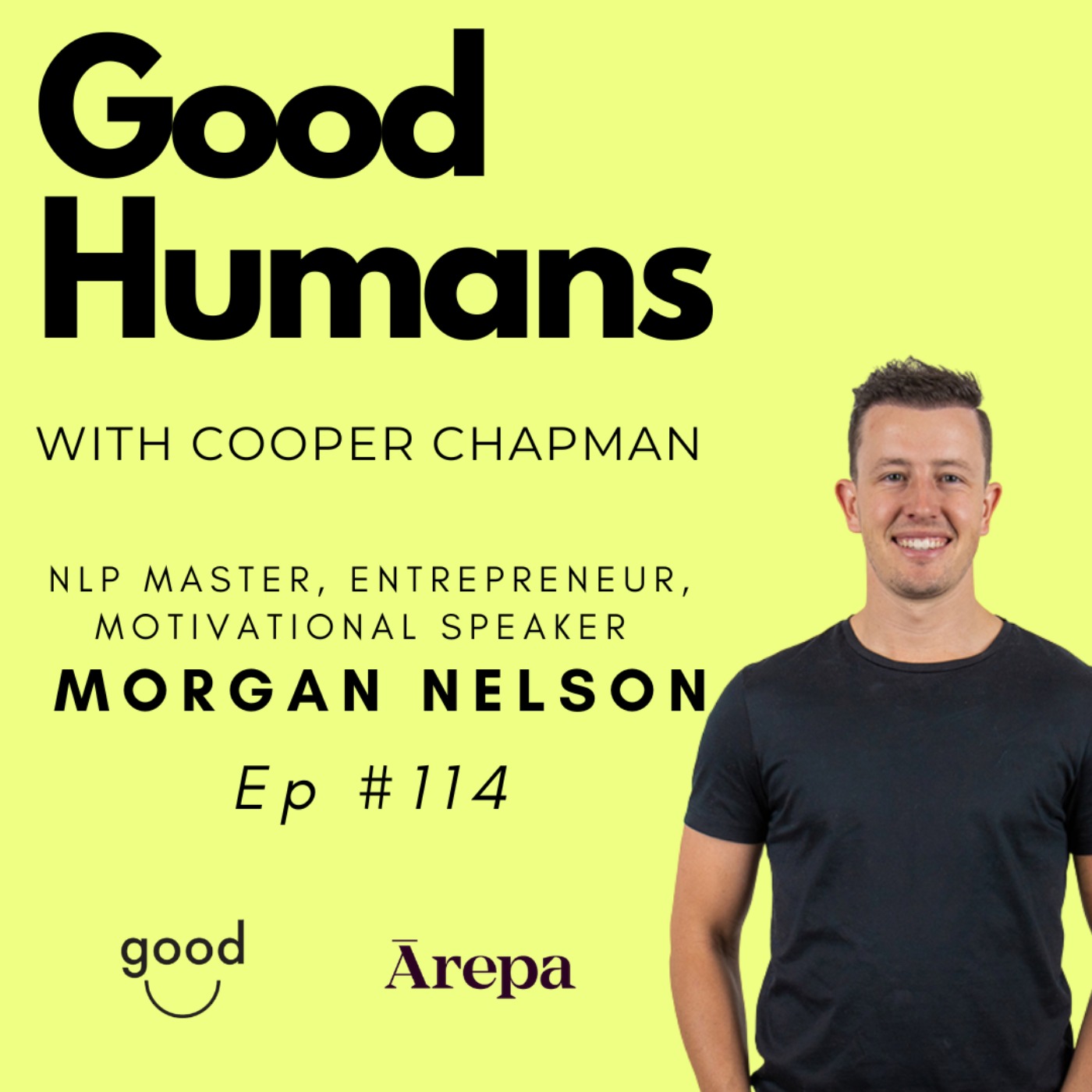 #114 Morgan T Nelson - NLP Expert, Entrepreneur, Motivational Speaker episode artwork