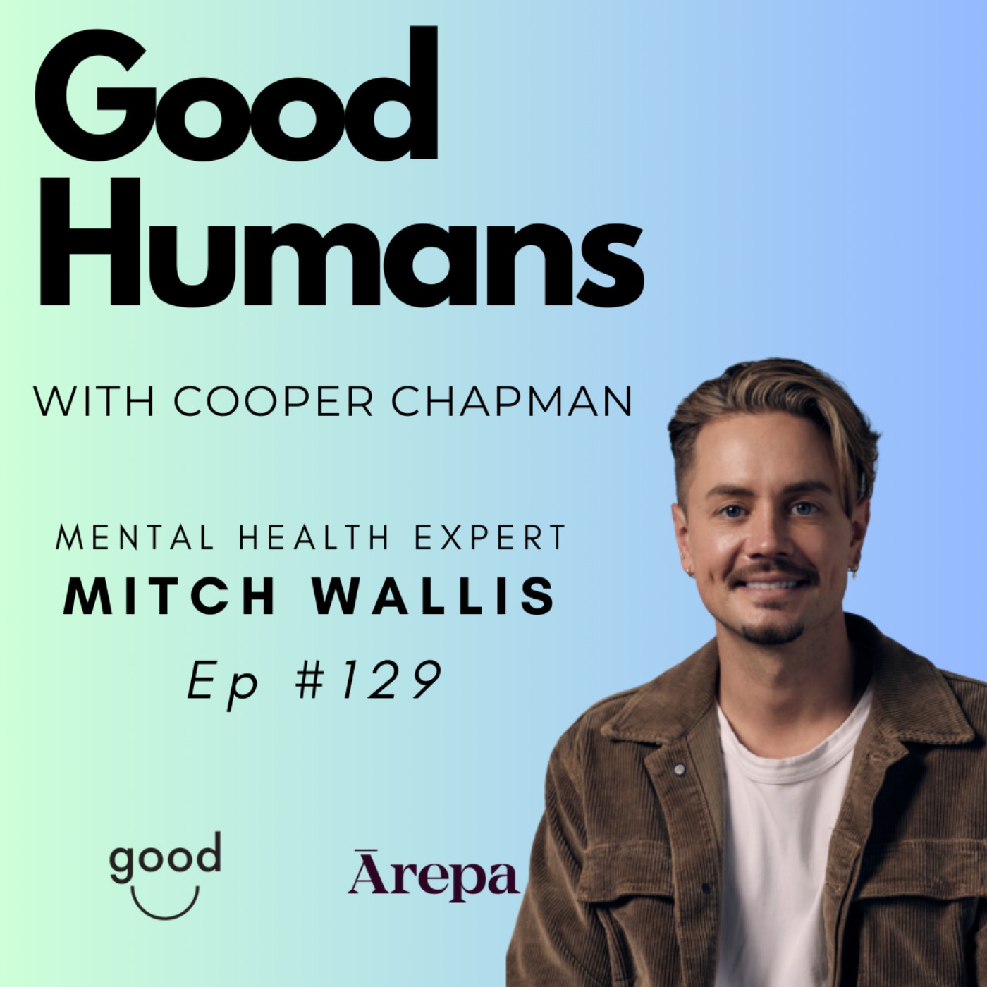 #129 Mitch Wallis - Mental Health Expert