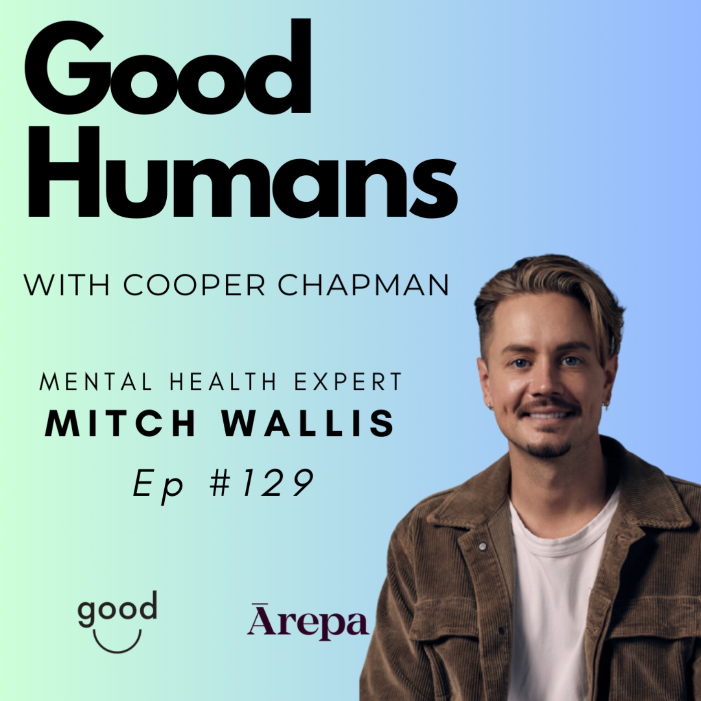Good Humans with Cooper Chapman