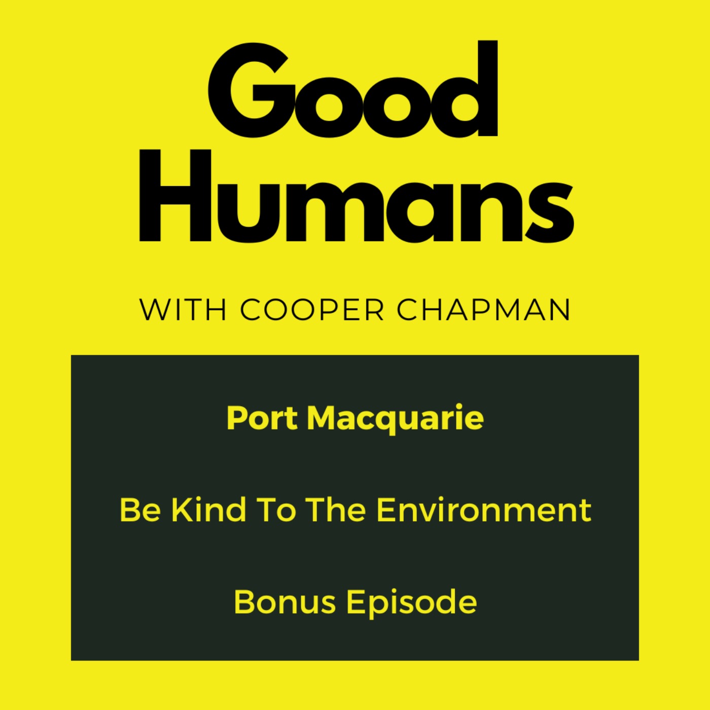 cover art for Be Kind To The Environment - Port Macquarie Bonus Episode