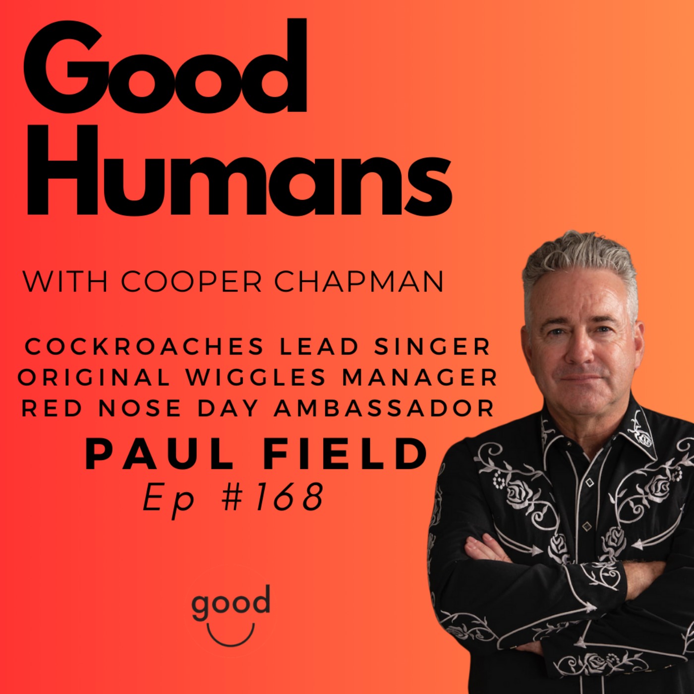 #168 Paul Field - Musician, Wiggles Manager, Red Nose Day Ambassador episode artwork