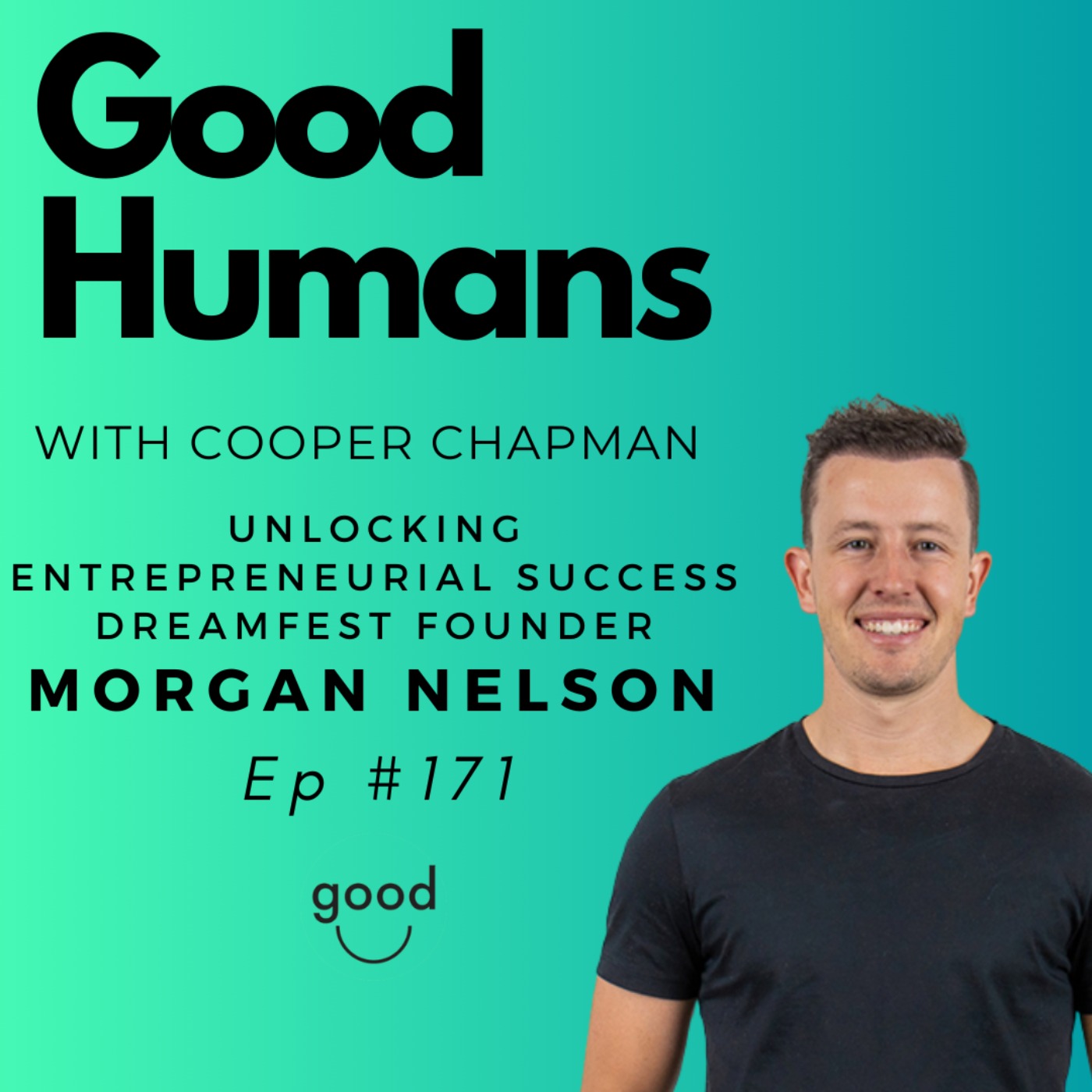 Good Humans with Cooper Chapman