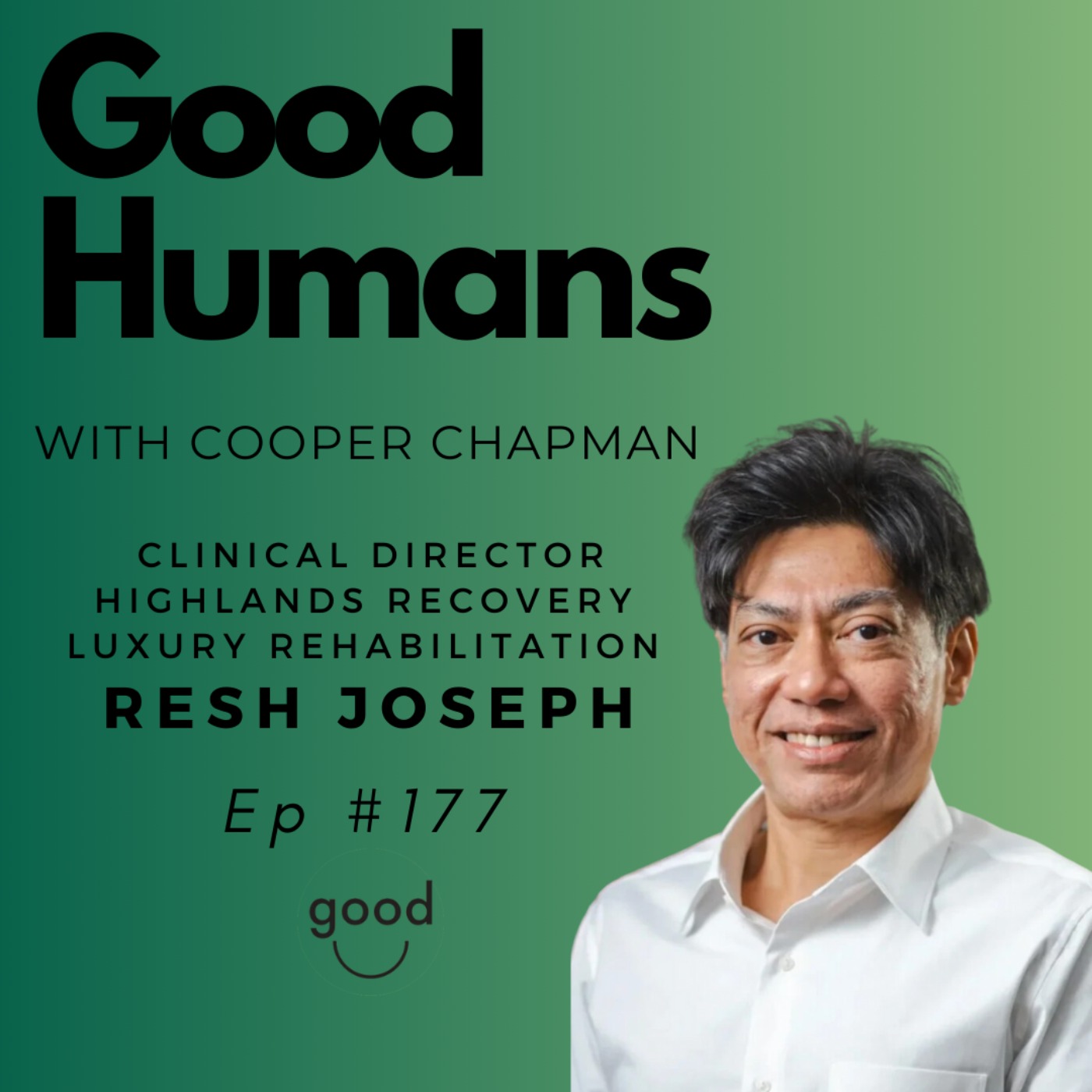 #177 Resh Joseph - Overcoming Trauma and Addiction - Clinical Director Highlands Recovery