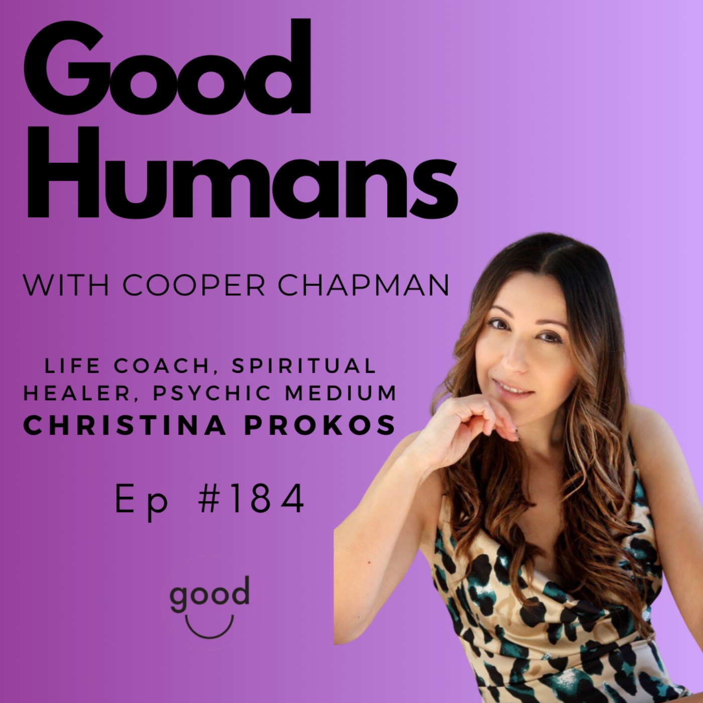 #184 Christina Prokos - Spiritual Healer, Psychic Medium episode artwork