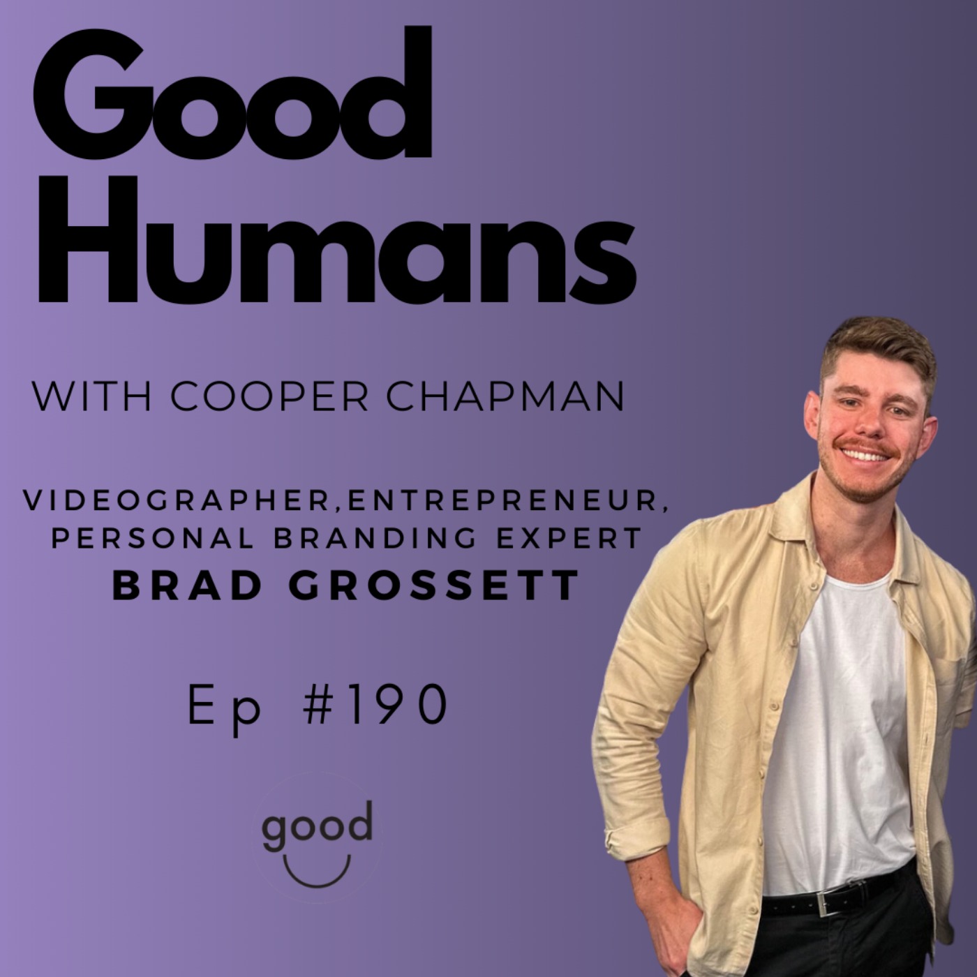 Good Humans with Cooper Chapman