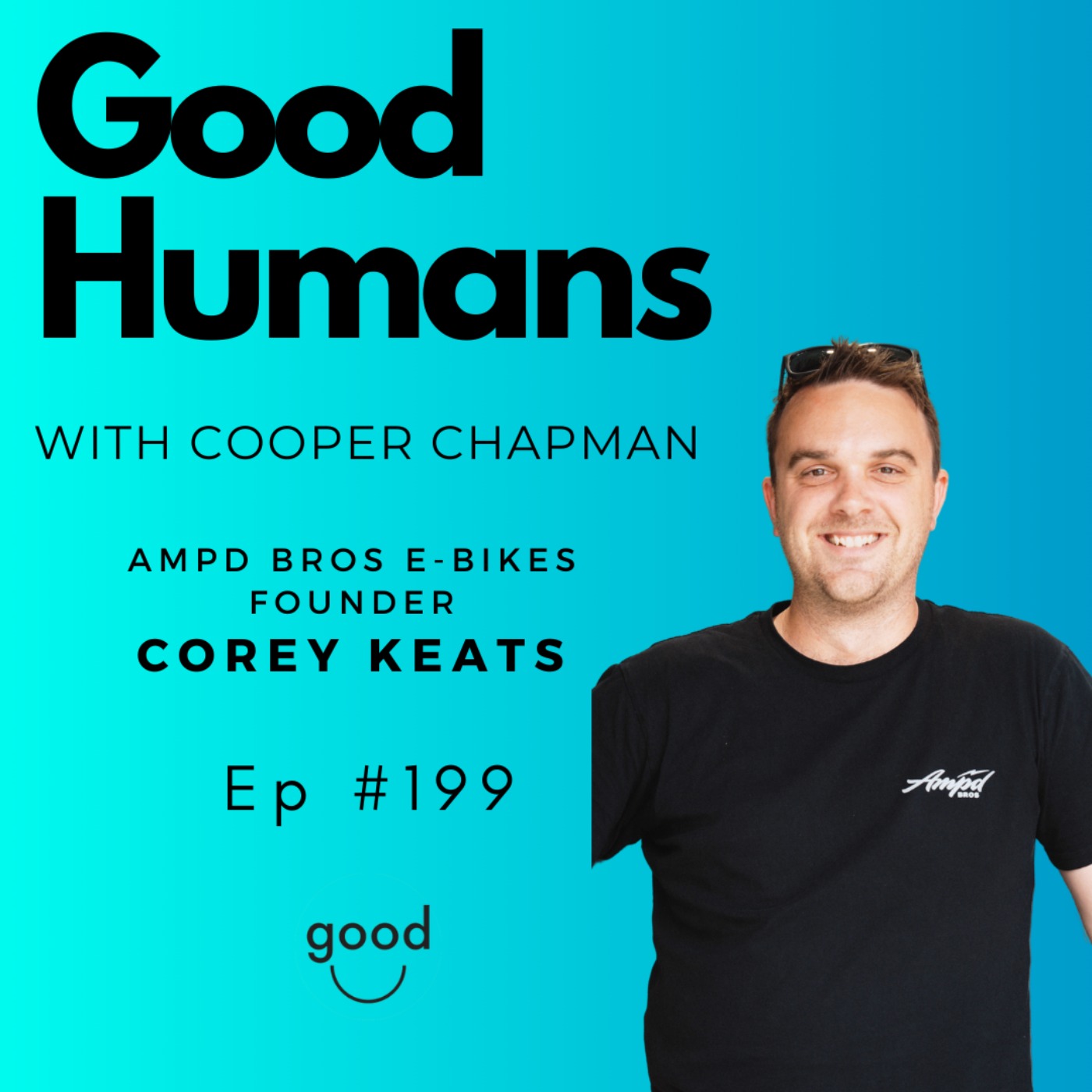 #199 Corey Keats - Entreprenuer, Ampd Bros E-Bikes Founder episode artwork