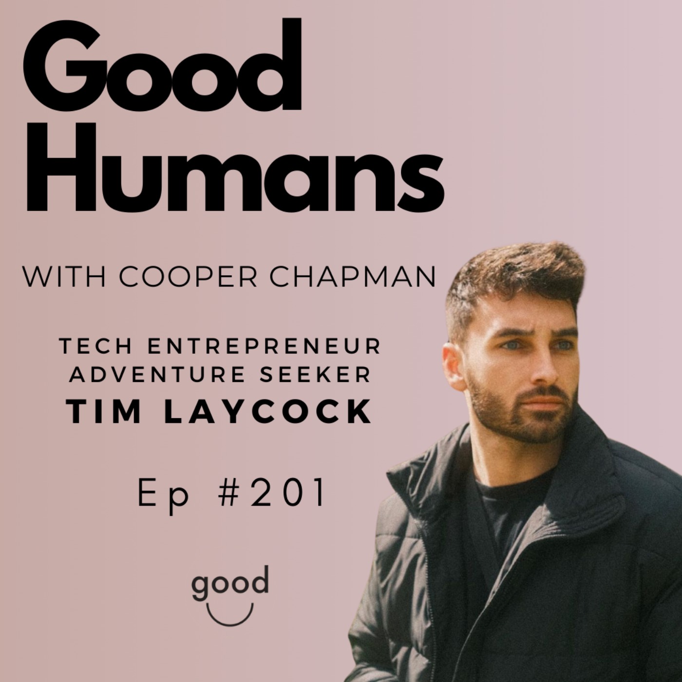 #201 Tim Laycock - Tech Entrepreneur, Adventure Seeker, Parea Founder