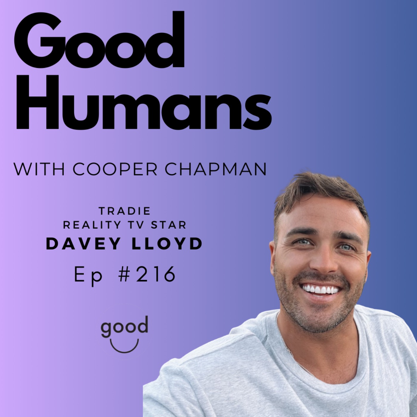 #216 Davey Lloyd – Tradie Life, Reality TV, and Overcoming Addiction