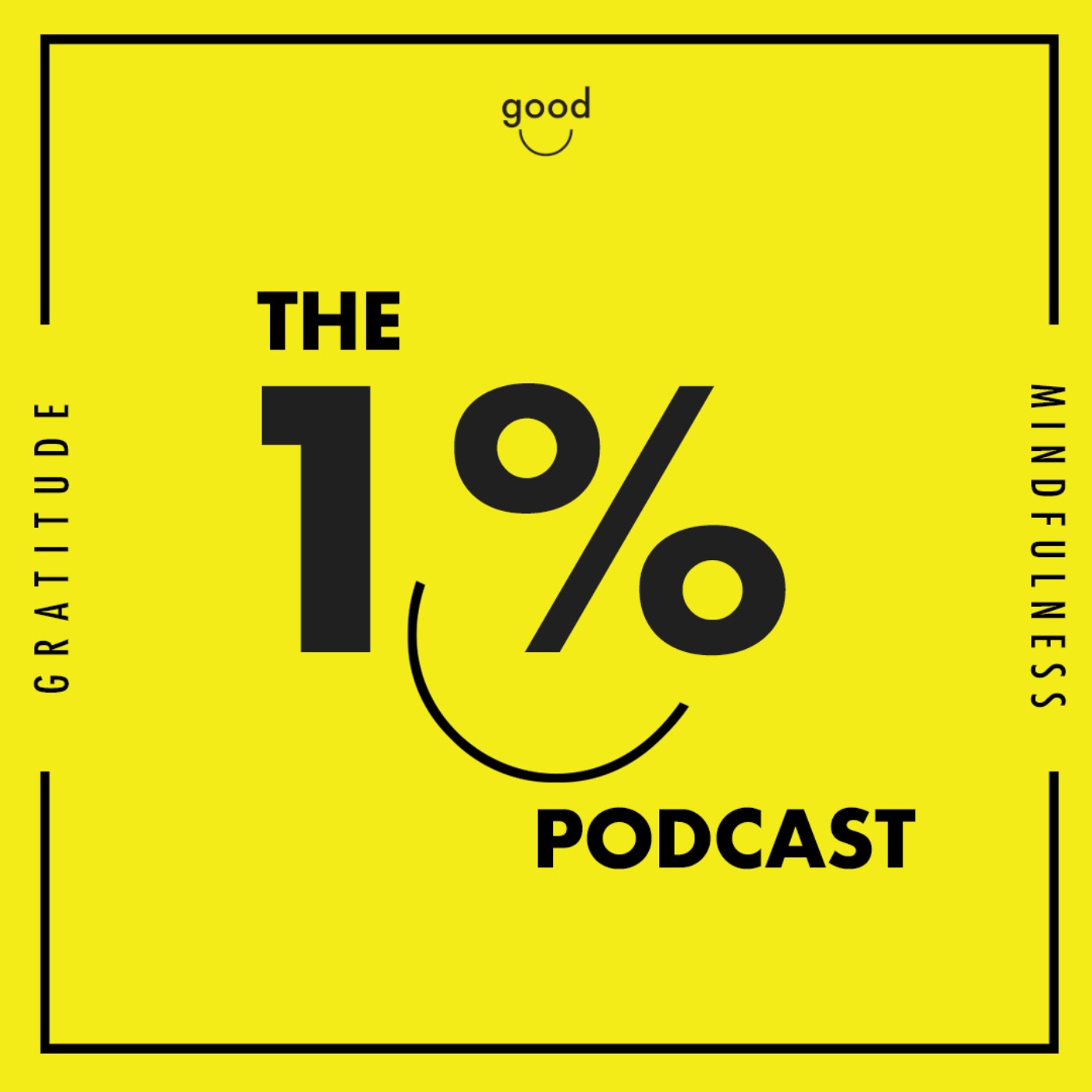 1% Pod - What does it mean to be a Good Human?? 1% Pod - What does it mean to be a Good Human??