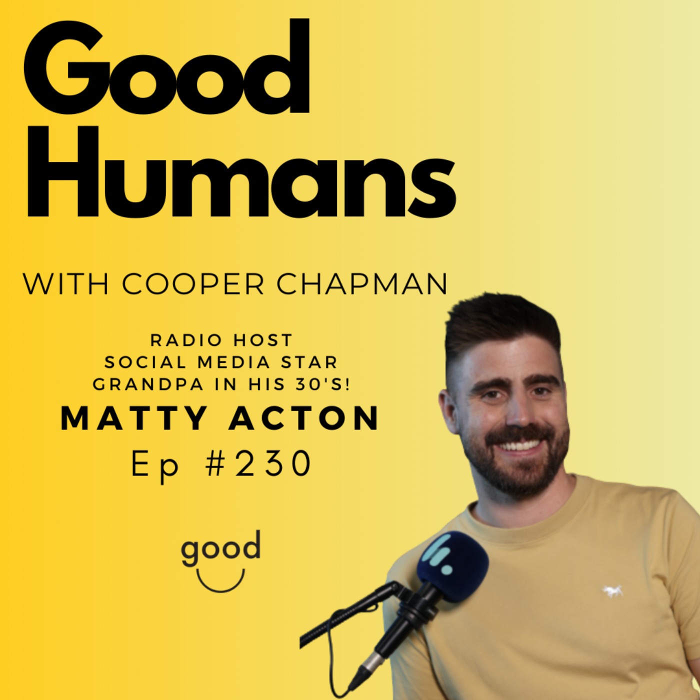 #230 Matty Acton — Radio Host, Social Media Star, Grandpa in his 30's!