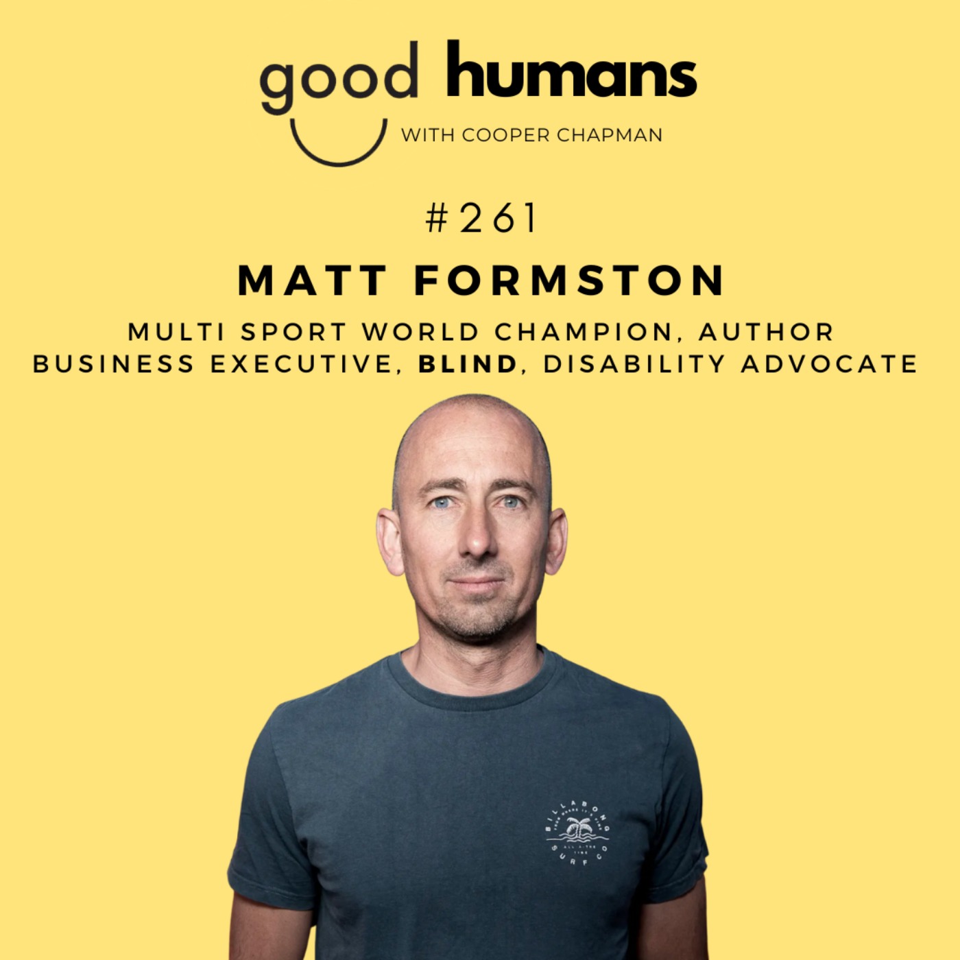 #261 Matt Formston — Told He'd Never Play Sport Because He Was Blind. Now He's a 5x World Champion & World Record Big Wave Surfer at Nazaré