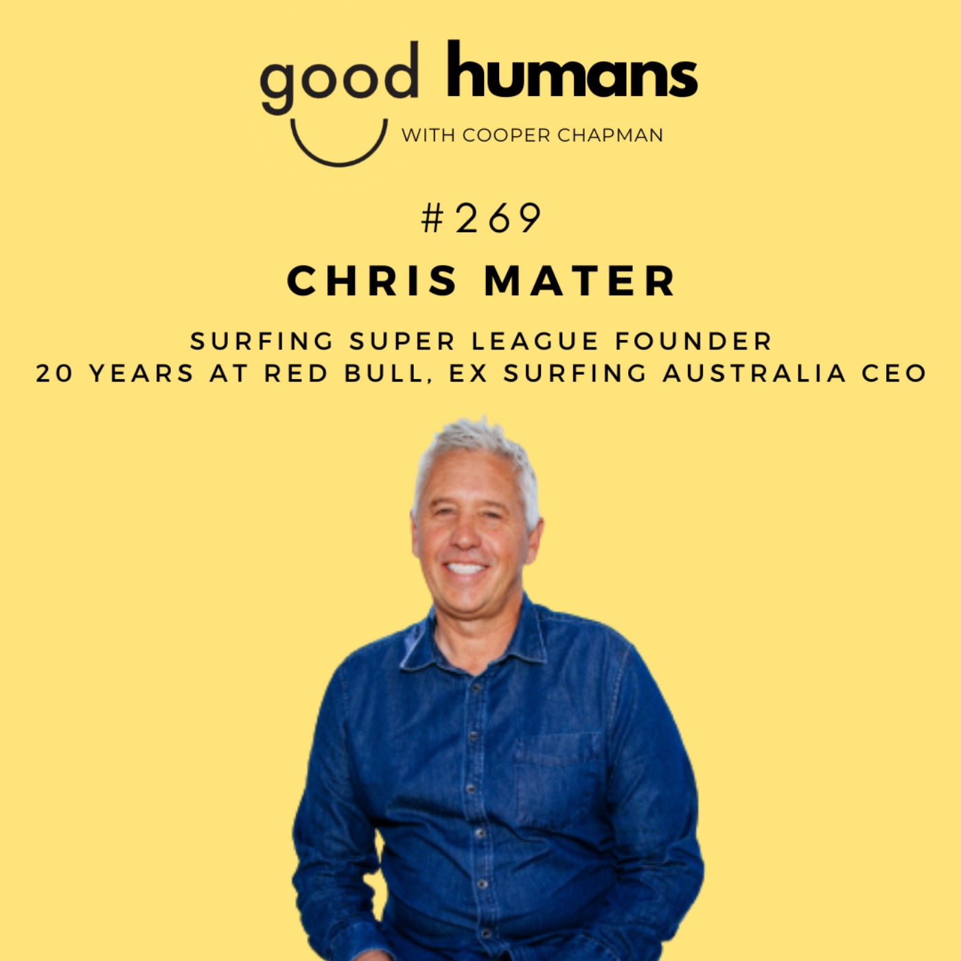 #269 Chris Mater — Red Bull, Surfing Australia & Founding the Surfing Super League