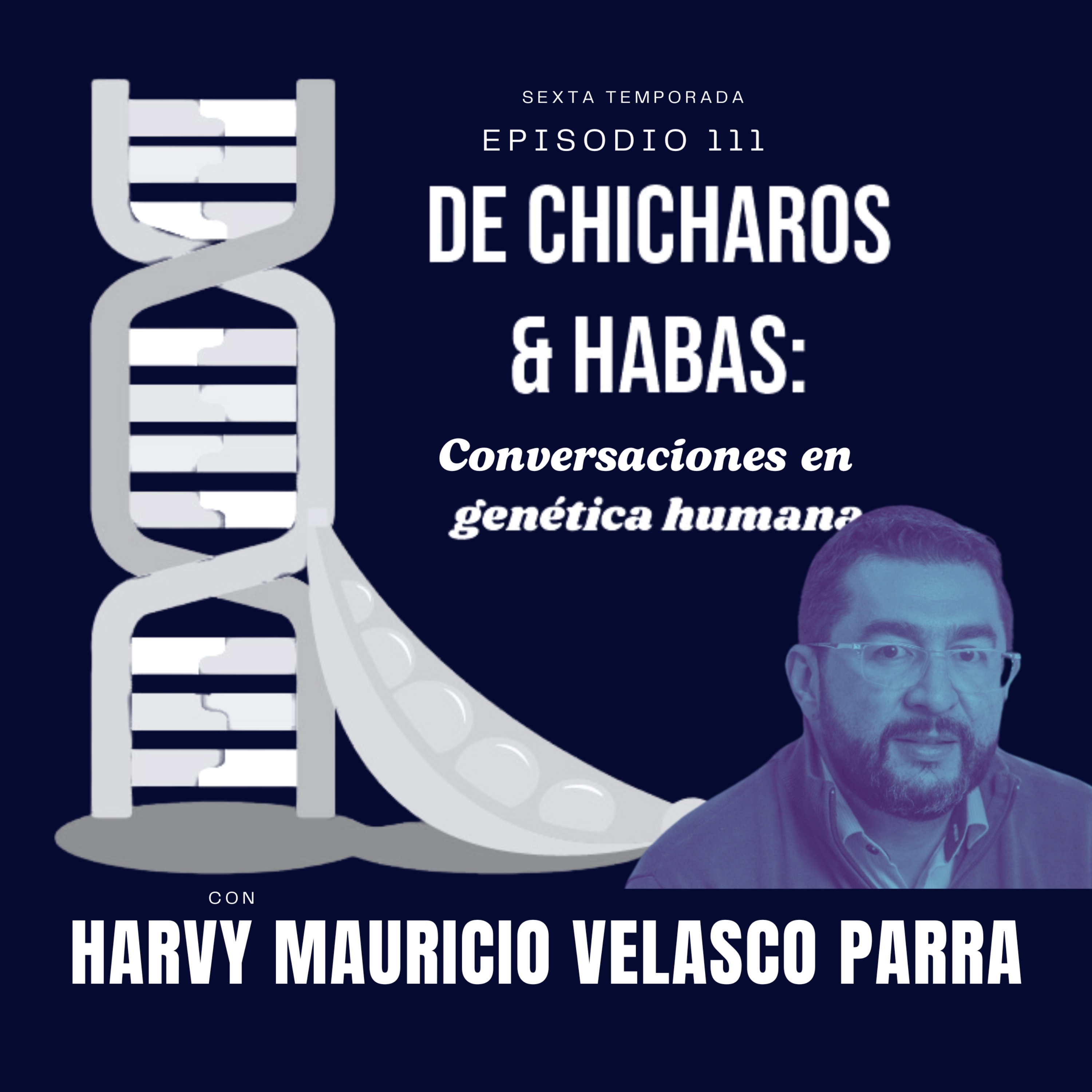 De Chícharos y Habas: Conversaciones en Genética Humana