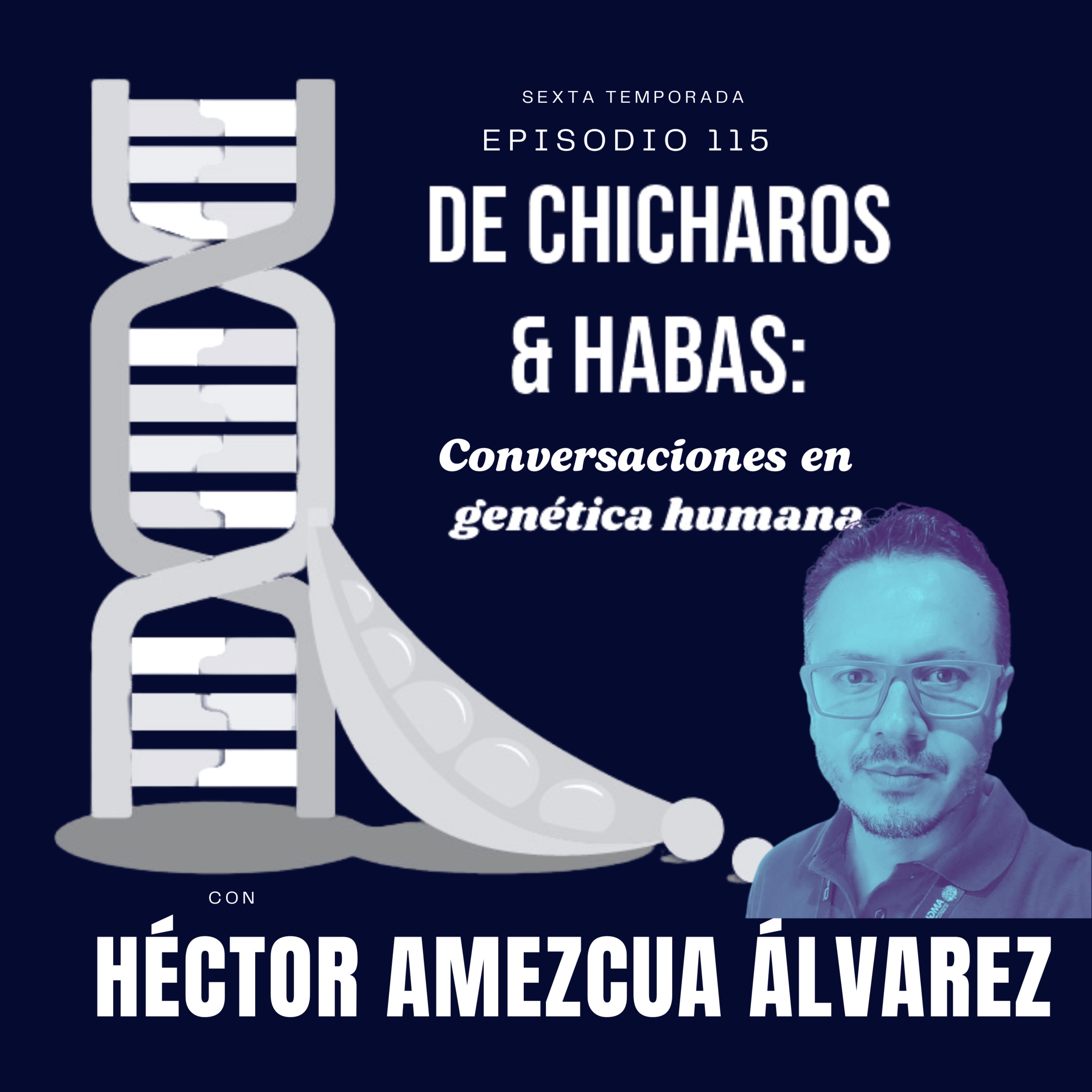 De Chícharos y Habas: Conversaciones en Genética Humana