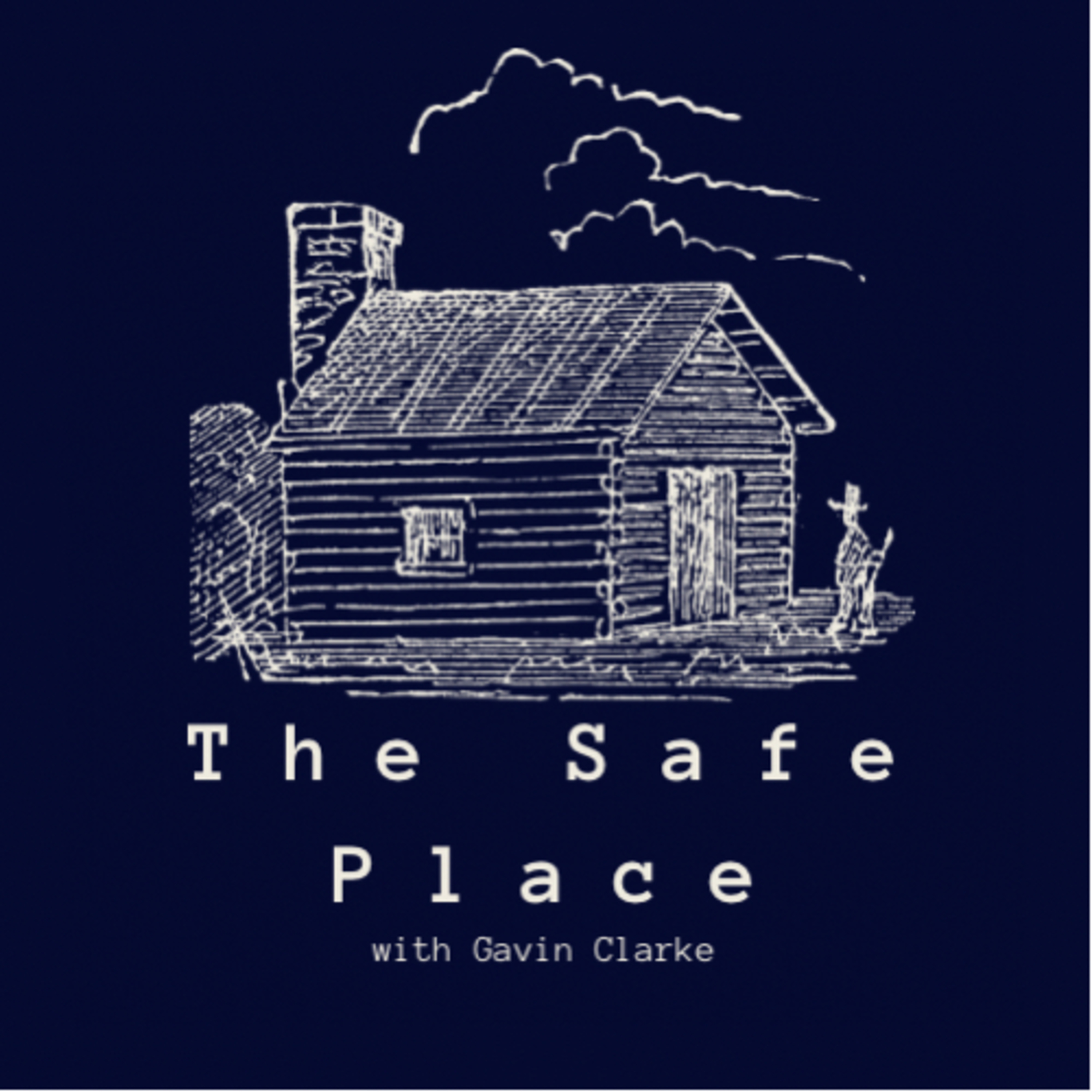 The Safe Place with Gavin Clarke