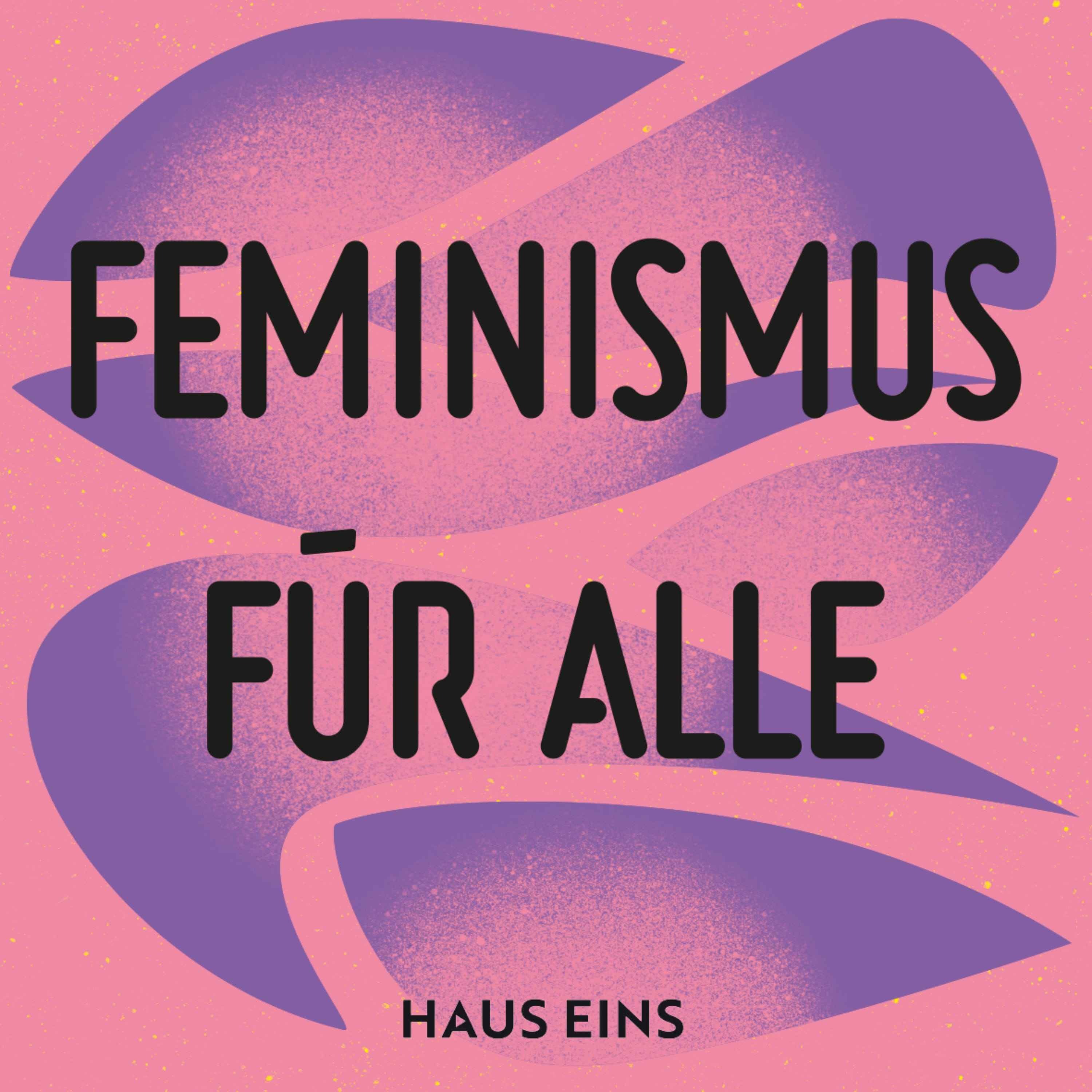 Feminismus für alle. Der Lila Podcast.