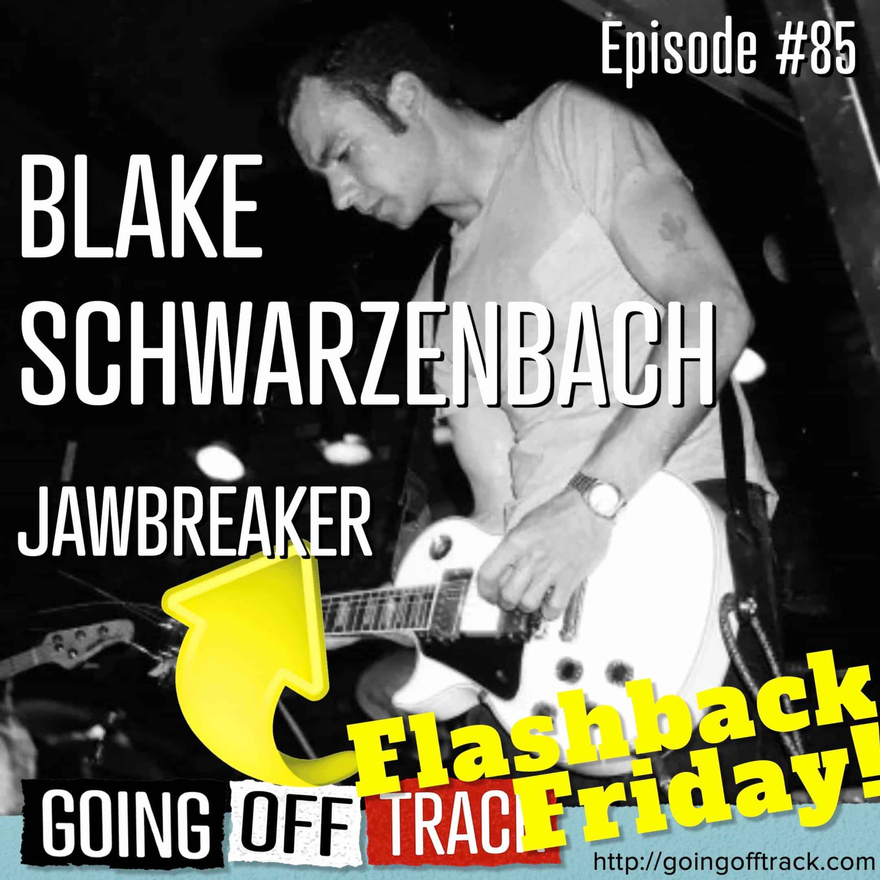cover art for Flashback Friday - Blake Schwarzenbach