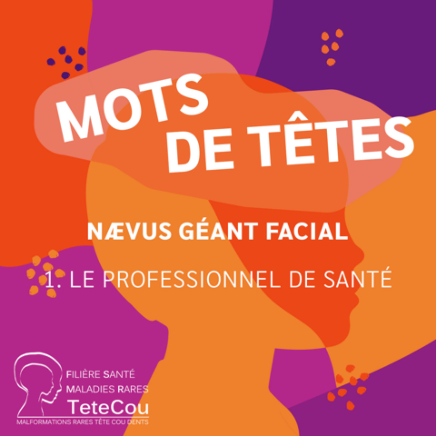 Le nævus géant facial - EP1 : Le professionnel de santé