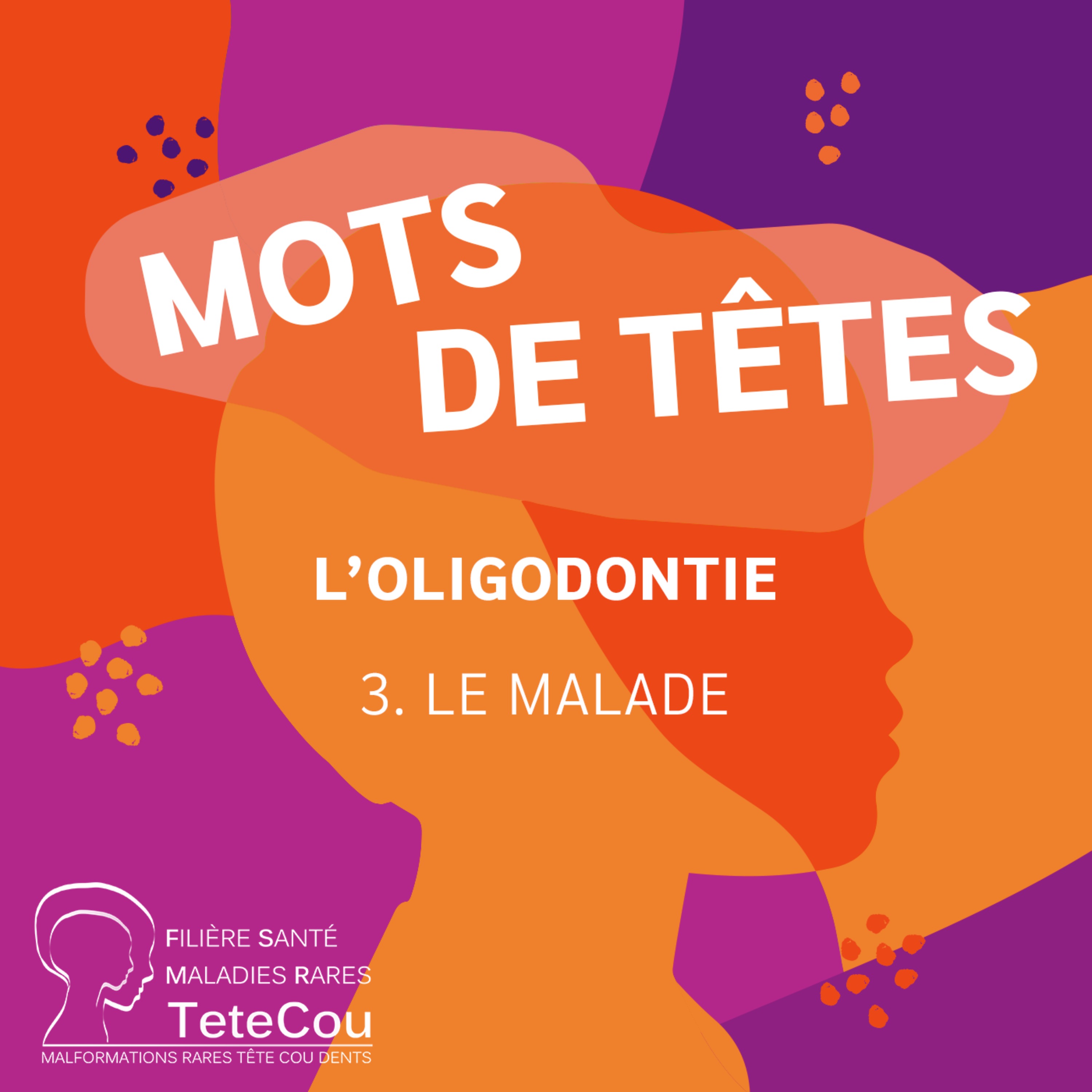L'oligodontie - EP3: Le malade