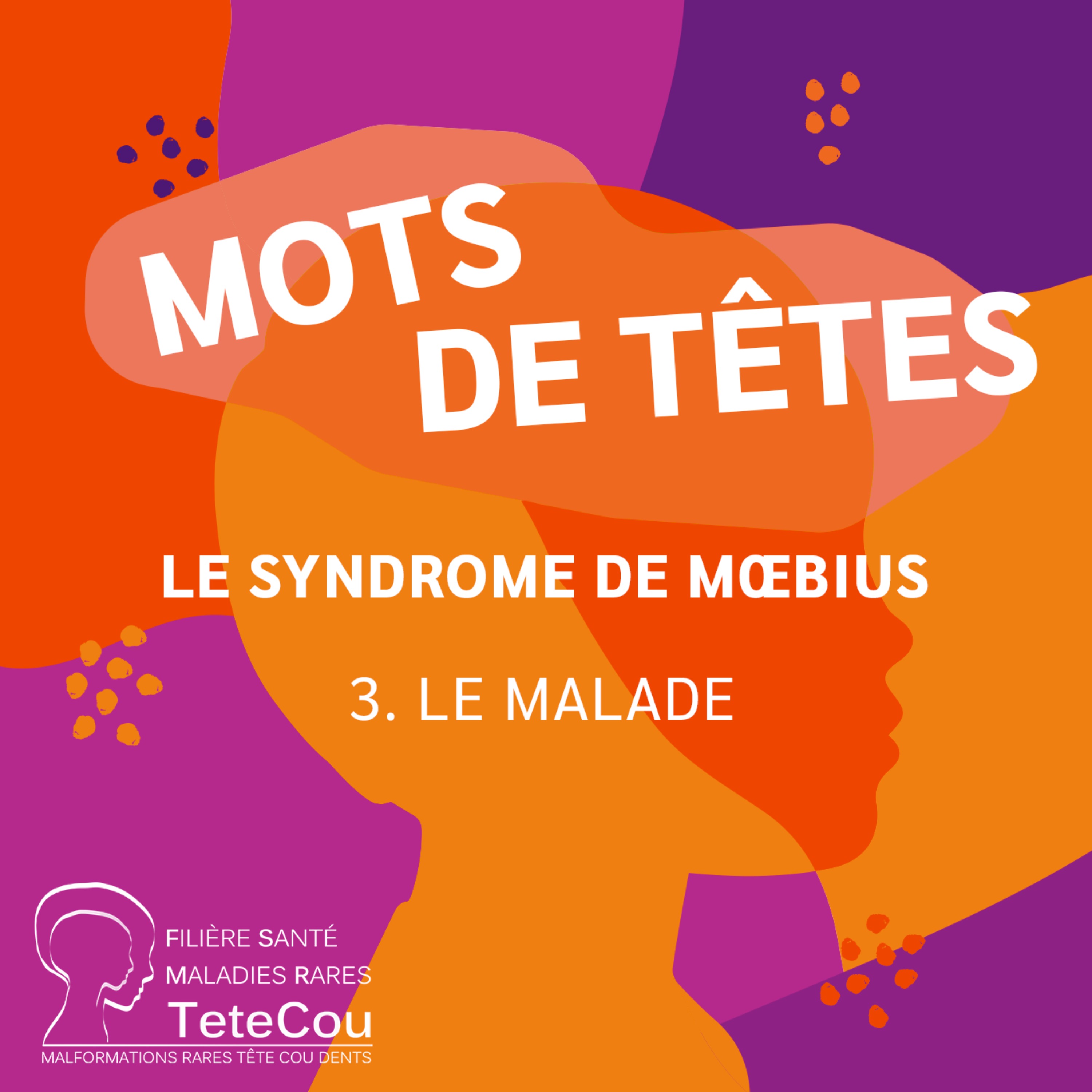 Le syndrome de Mœbius - EP3 : Le malade