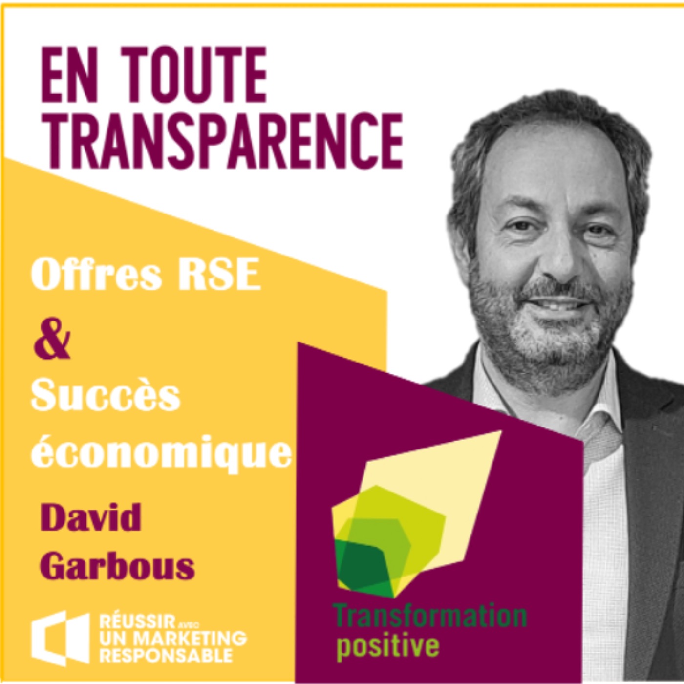 #27 - Transformation Positive: Comment faire de mes offres RSE des succès économiques incontestables?