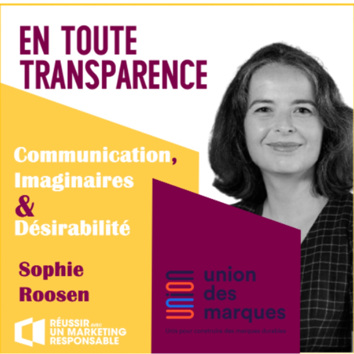 #29 - Union des marques: Comment la communication responsable peut-elle être un levier puissant de transformation de l’offre et des usages, sans tomber dans le piège du greenwashing ?