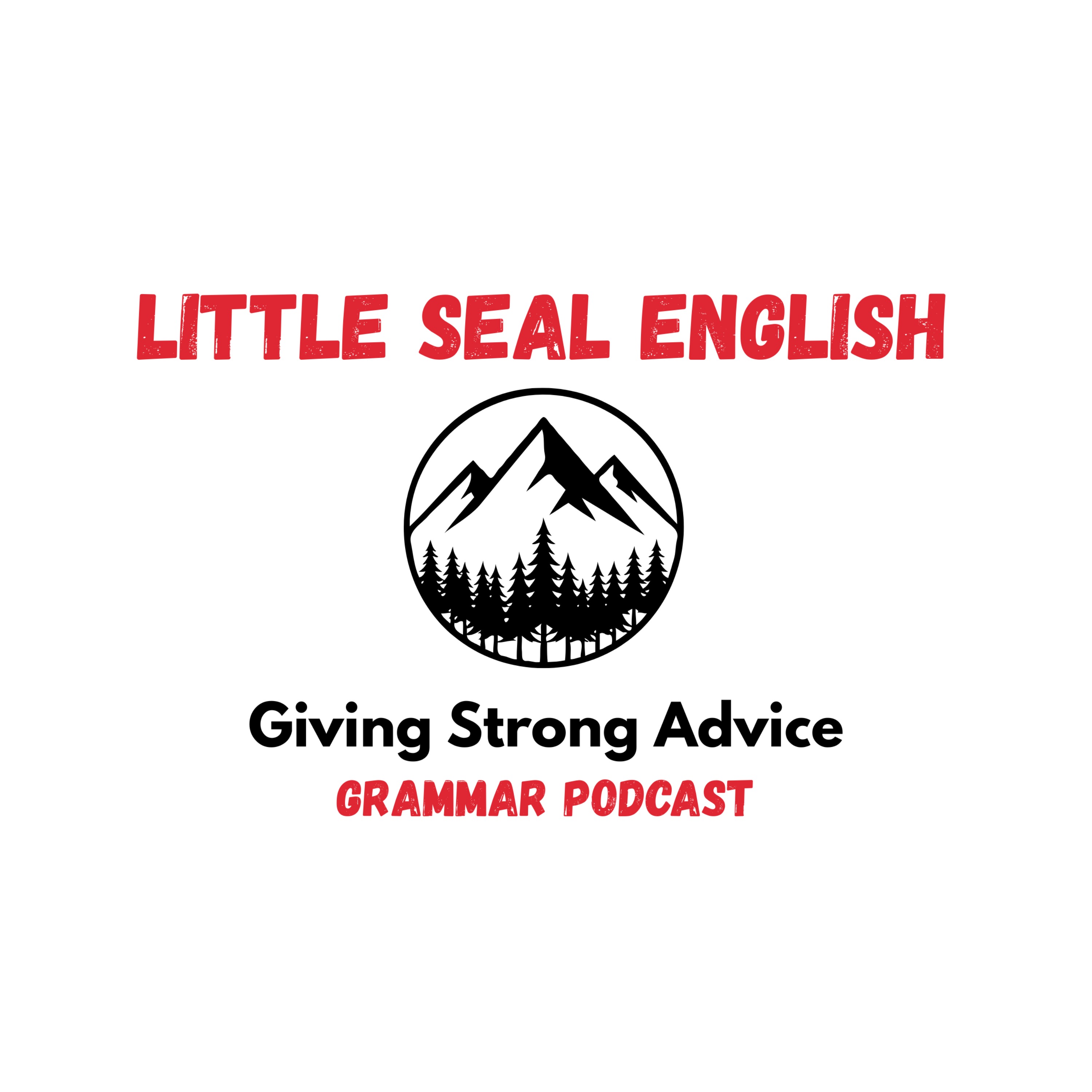 136. Grammar Podcast: Giving Stong Advice in English episode artwork