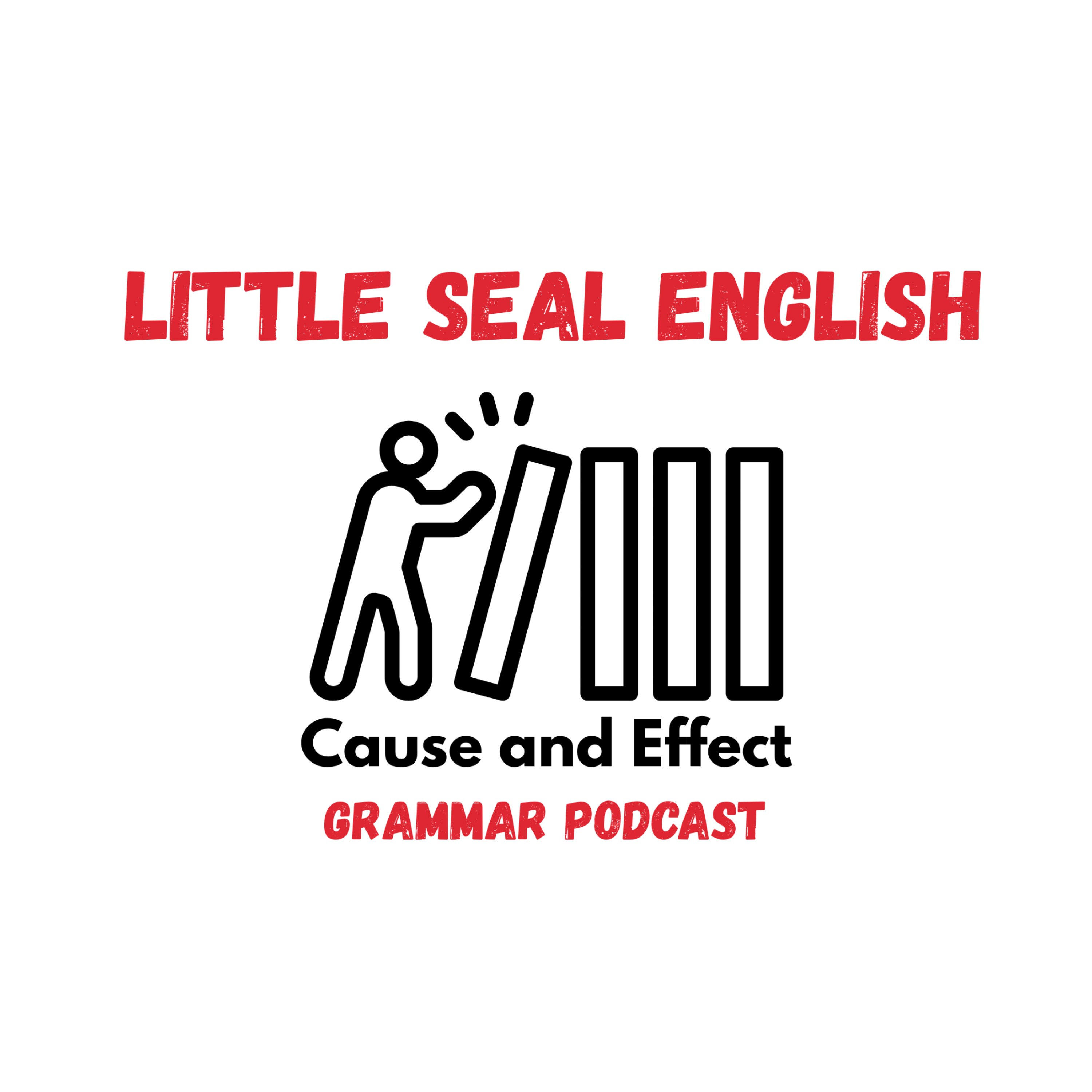 137. Grammar Podcast: Cause and Effect in English episode artwork