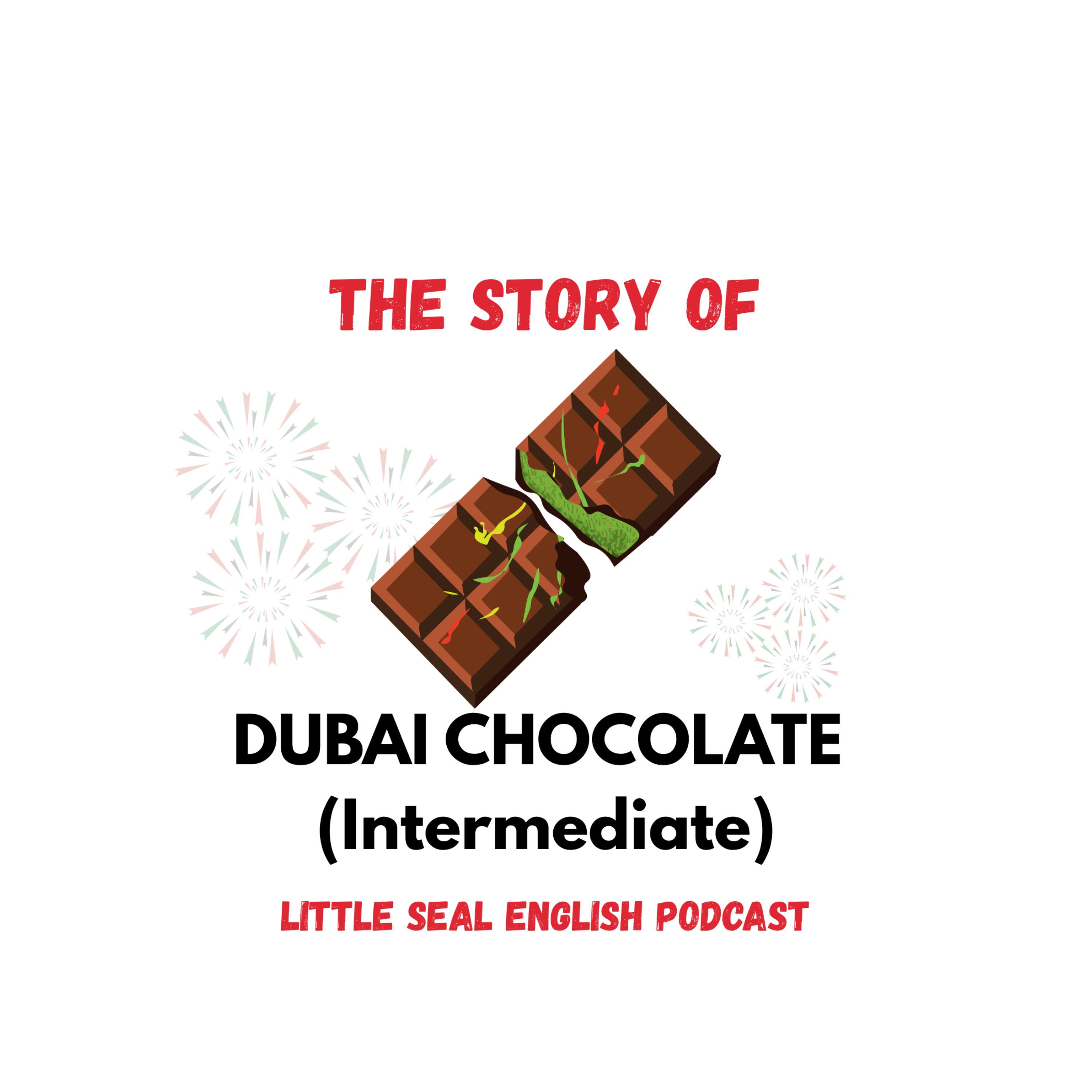 139. The Story of Dubai Chocolate (Upper Intermediate) episode artwork
