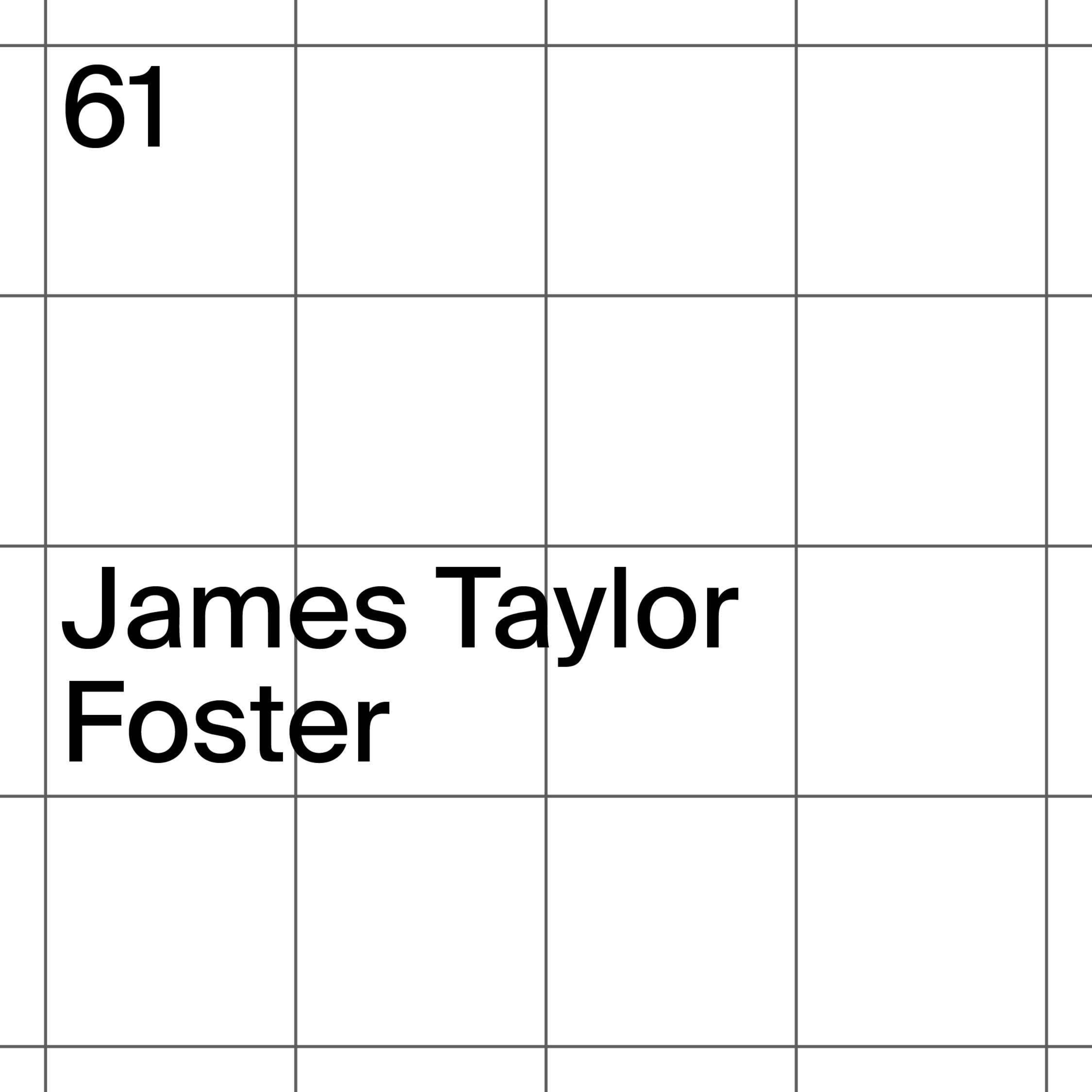 61: James Taylor Foster