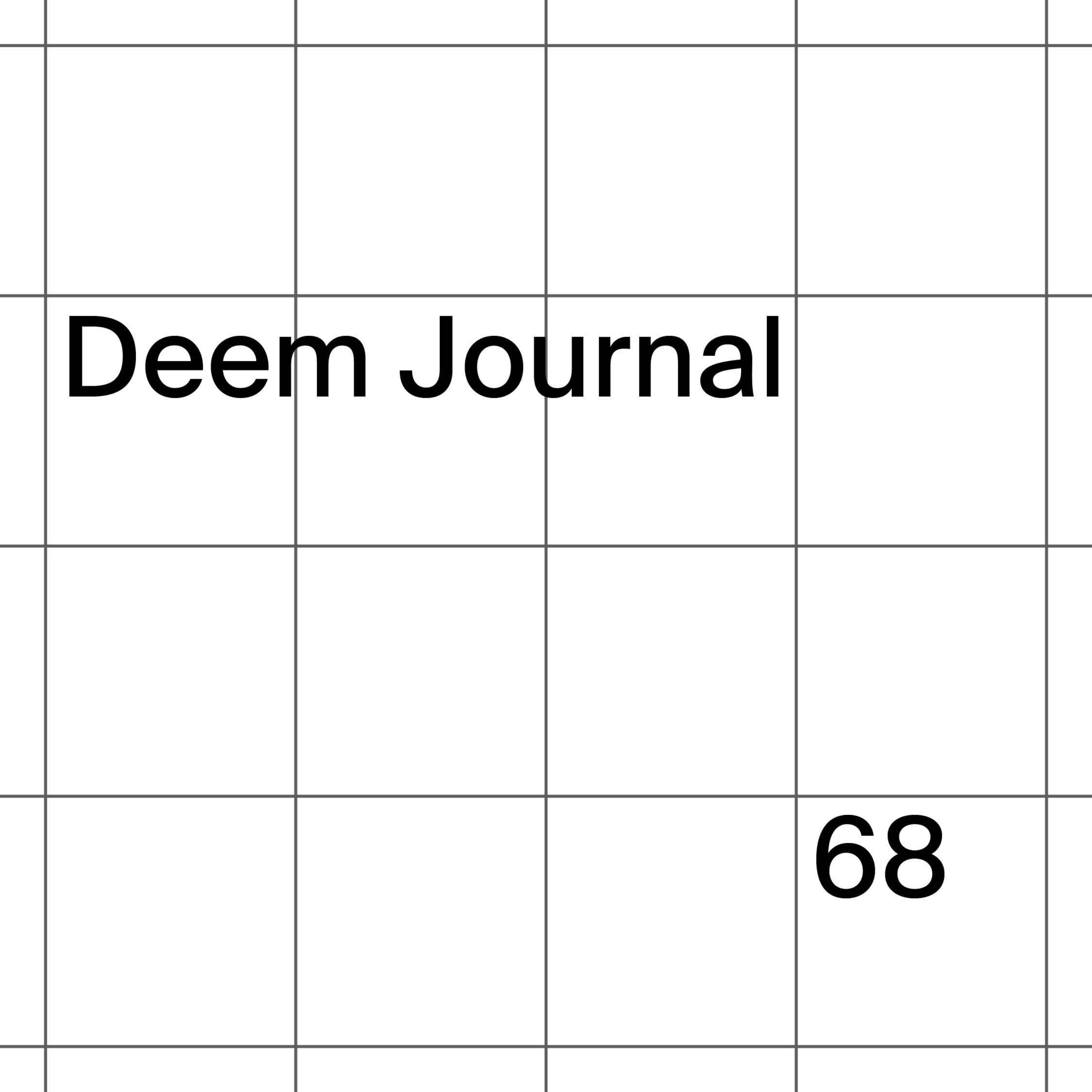 68: Deem Journal
