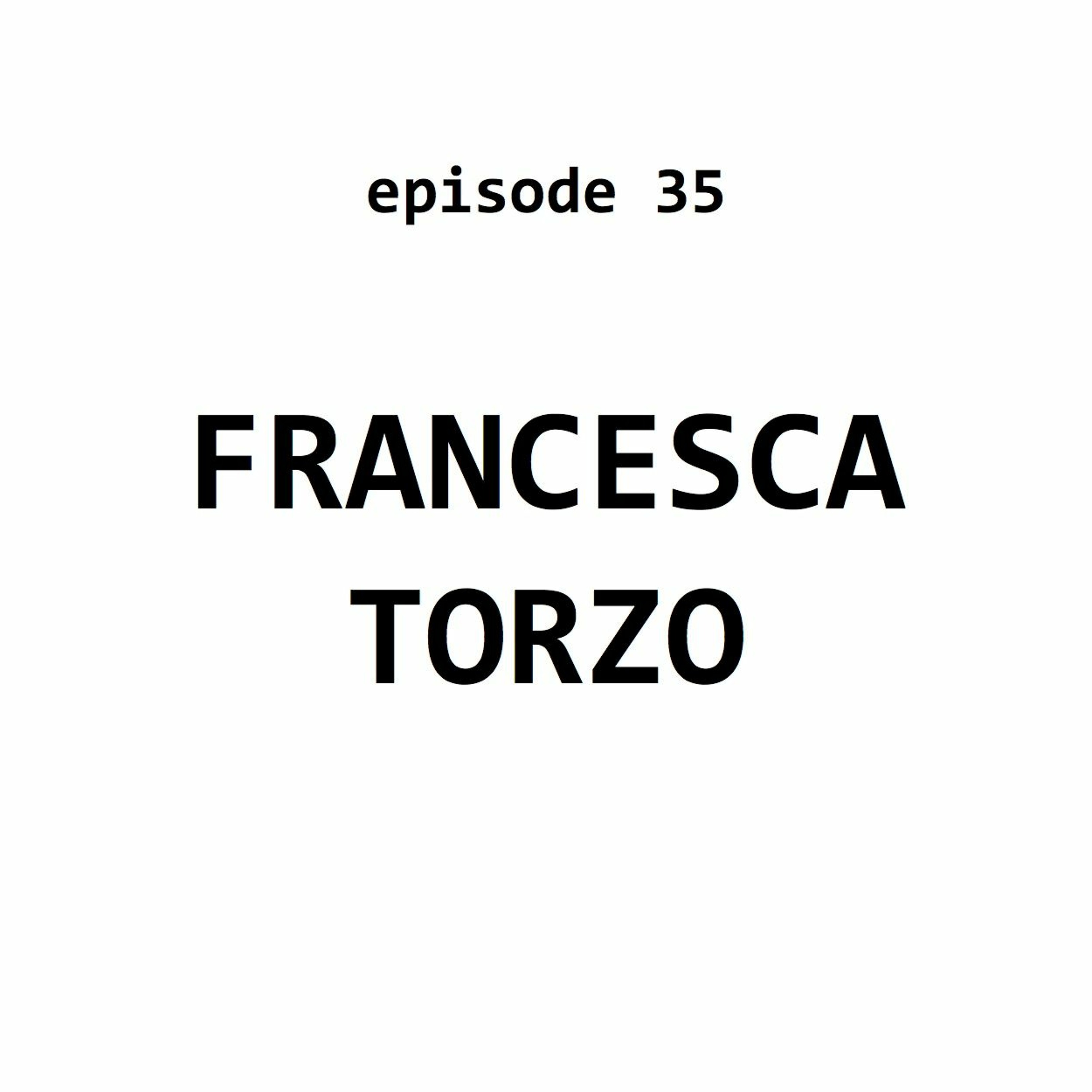 Ep 35: Francesca Torzo