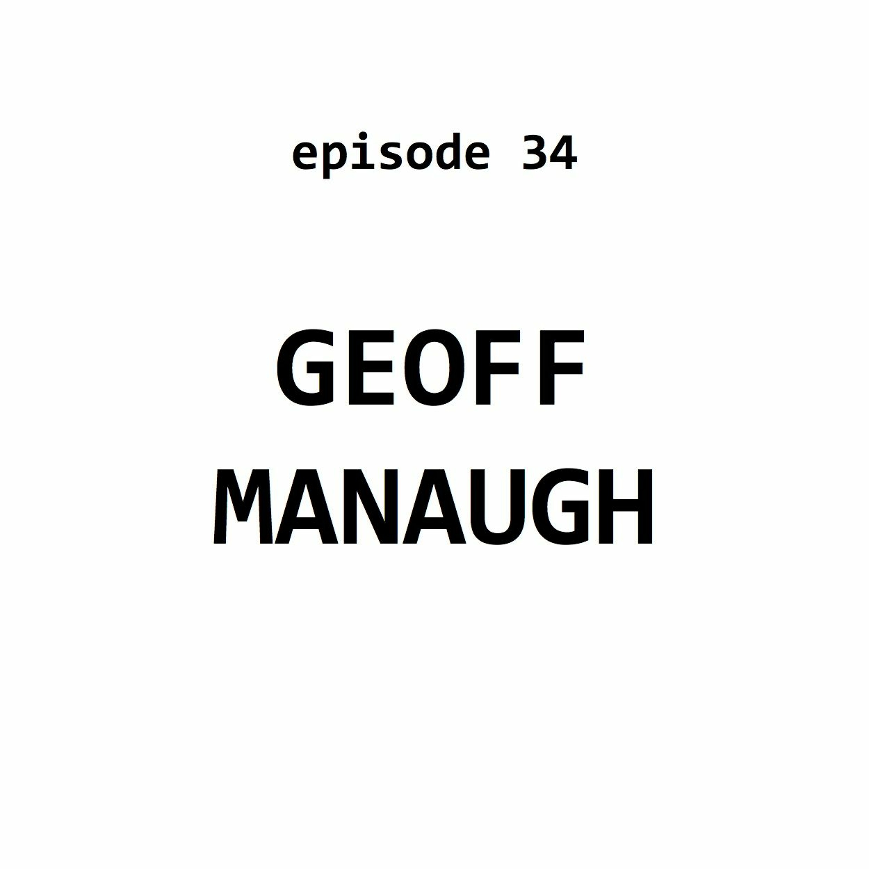 Ep 34: Geoff Manaugh