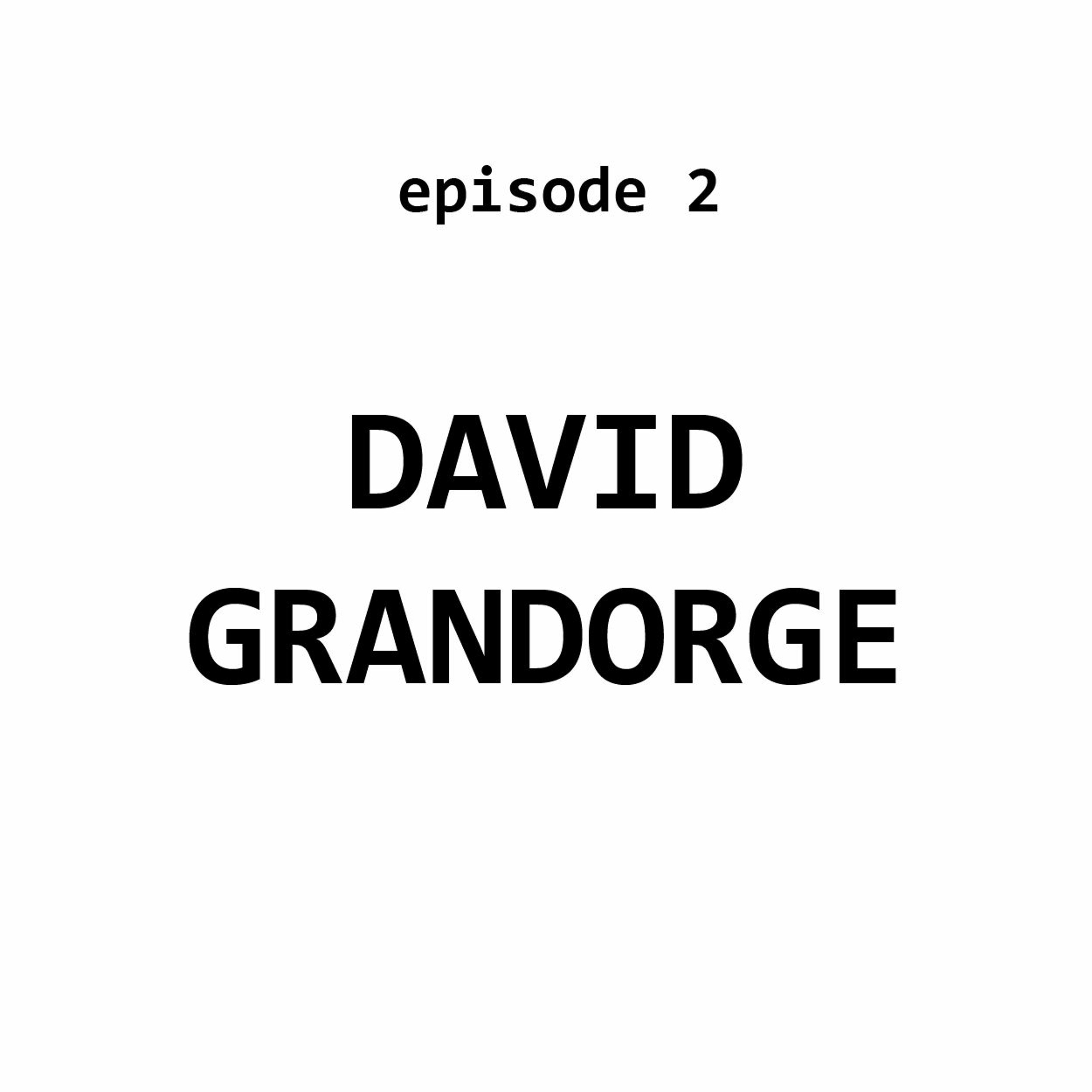 Ep 2: David Grandorge