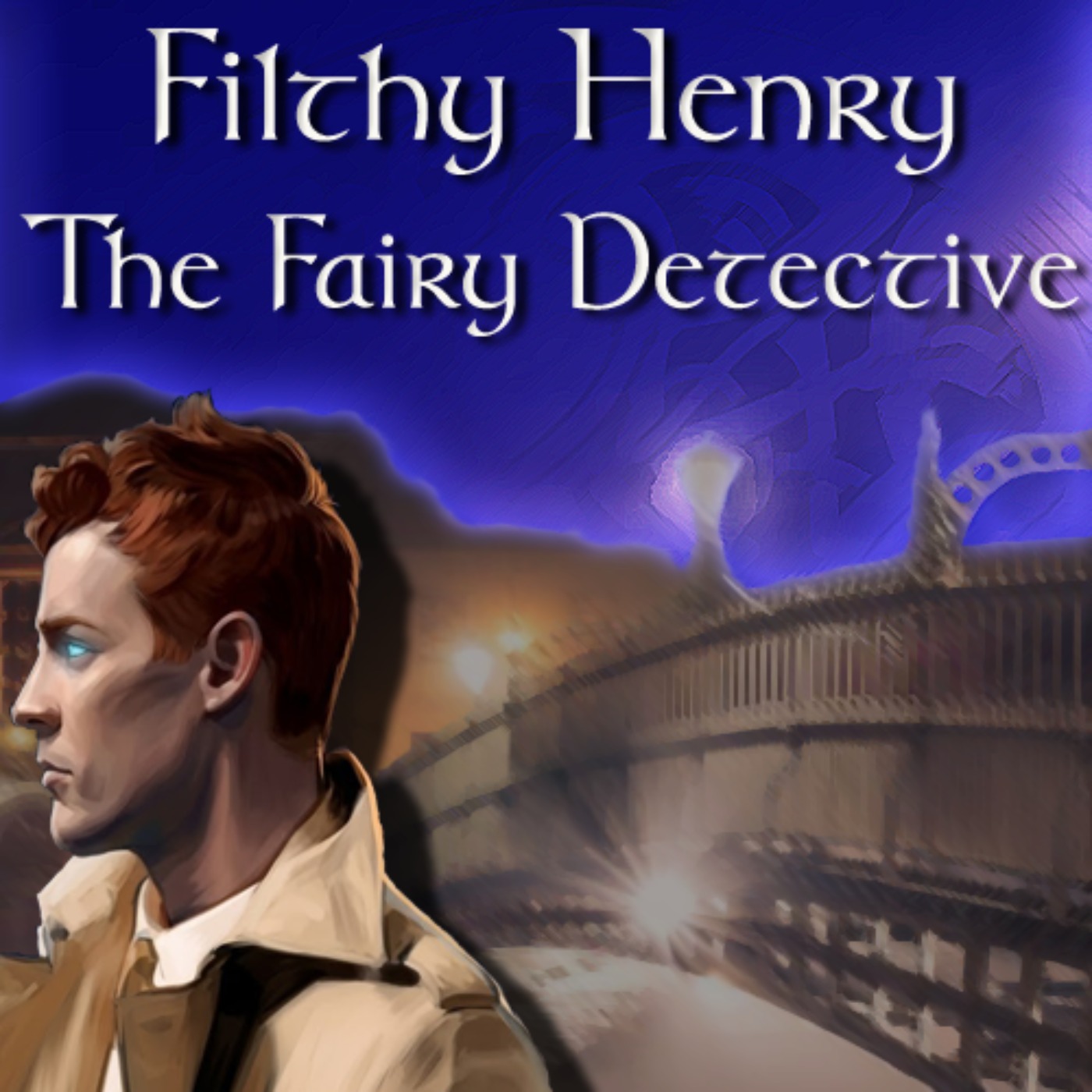 Filthy Henry - The Fairy Detective